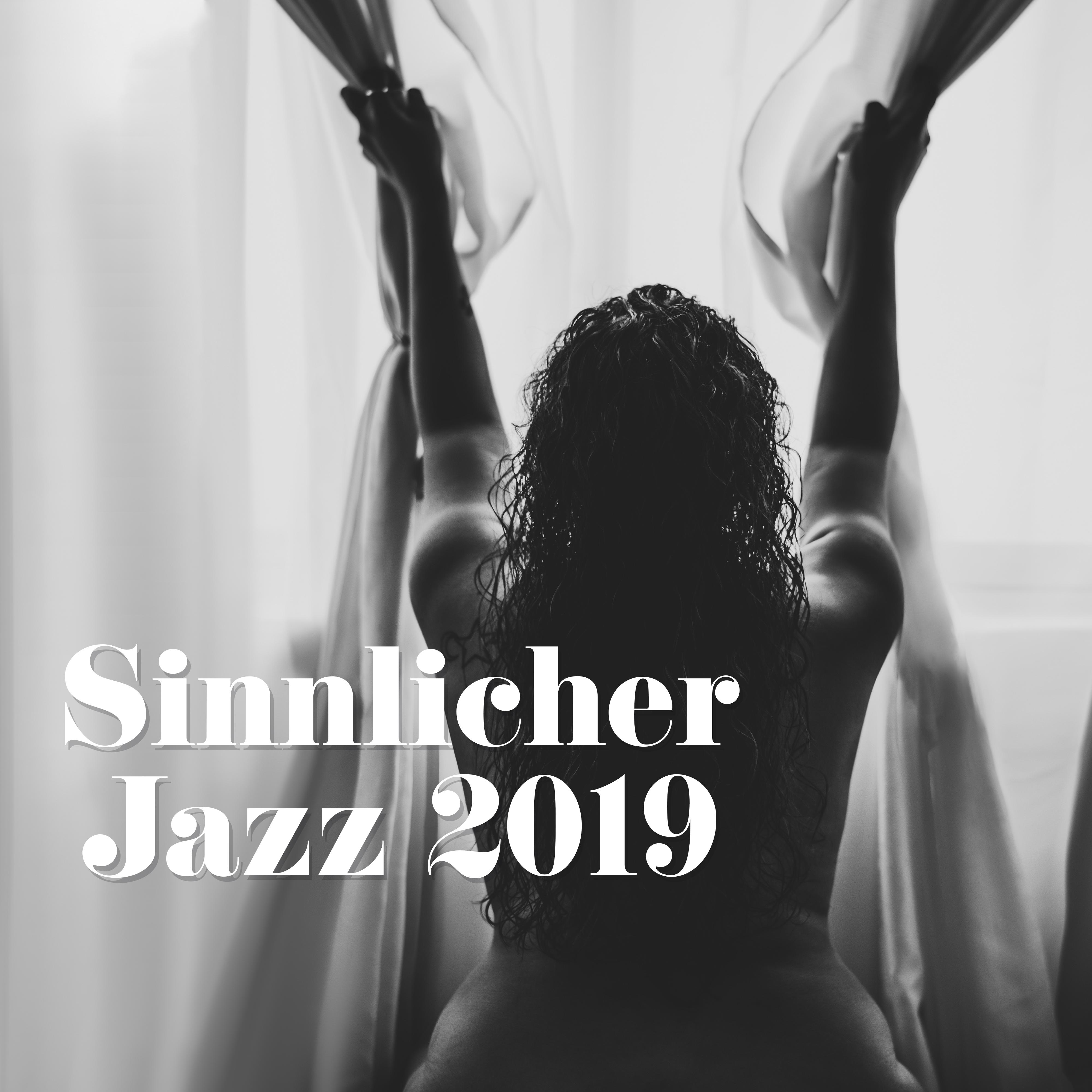 Sinnlicher Jazz 2019  Romantische Musik