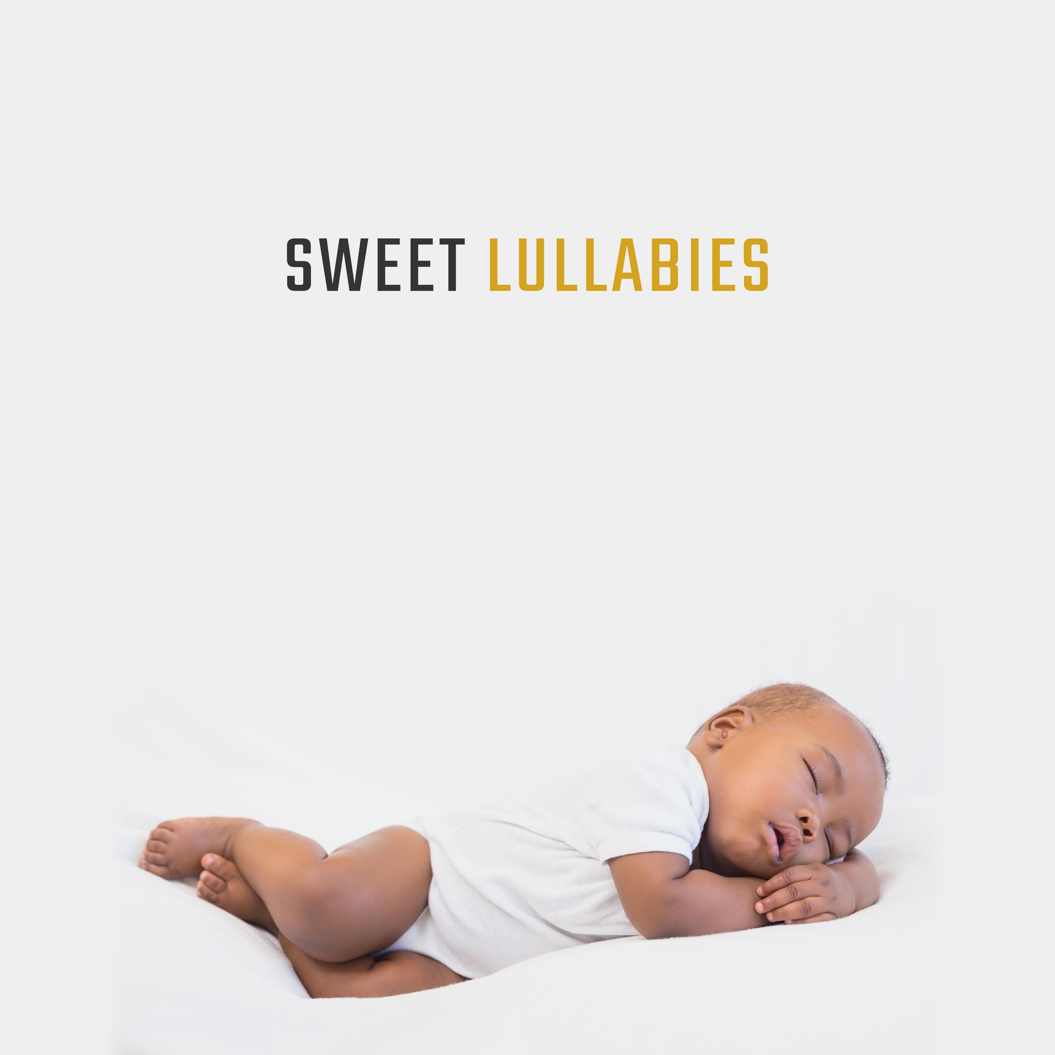 Sweet Lullabies: 15 Soothing Sounds for Kids, Bedtime Baby, Music Reduces Stress, Relaxing Melodies for Kids, Cradle Songs 2019
