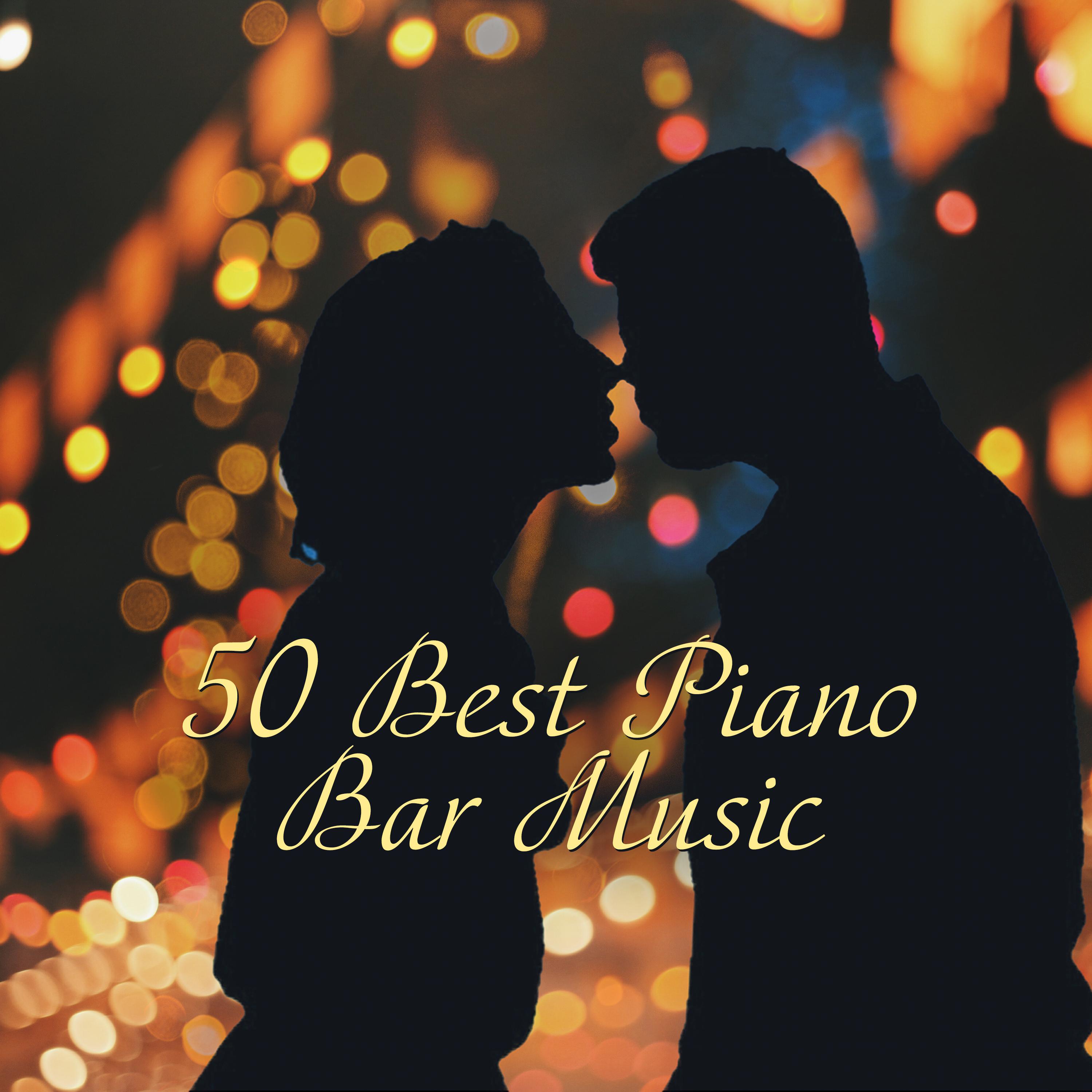 50 Best Piano Bar Music (Soft instrumental Background Music, Romantic & Emotional Songs)