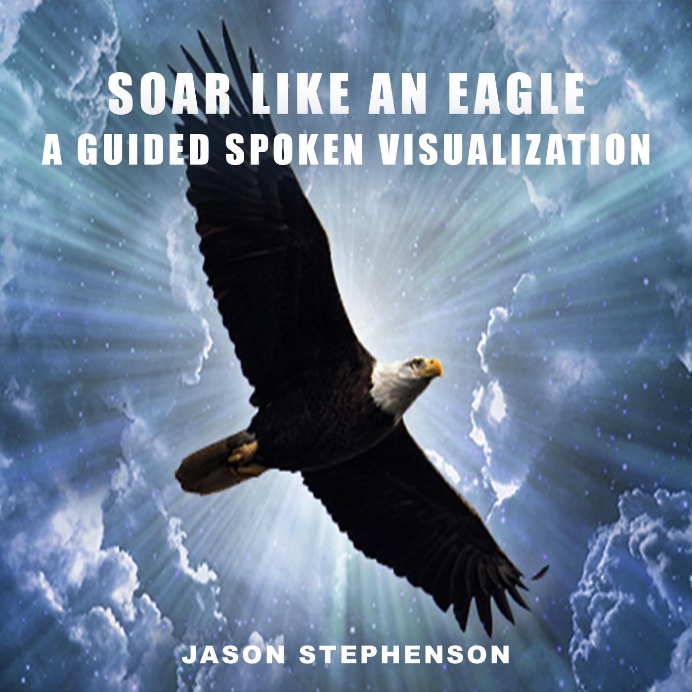 Soar Like an Eagle