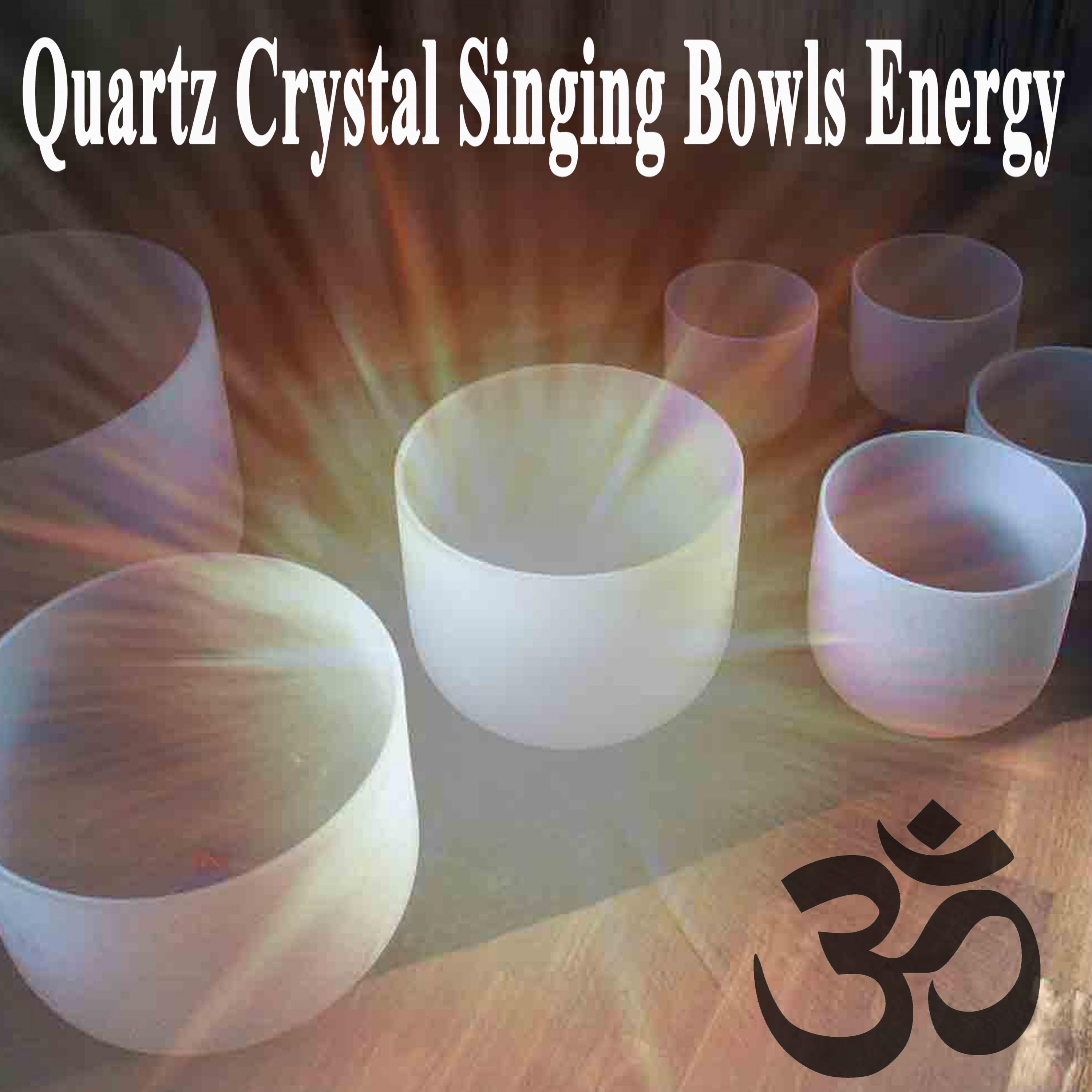 Quartz Crystal Singing Bowls Energy