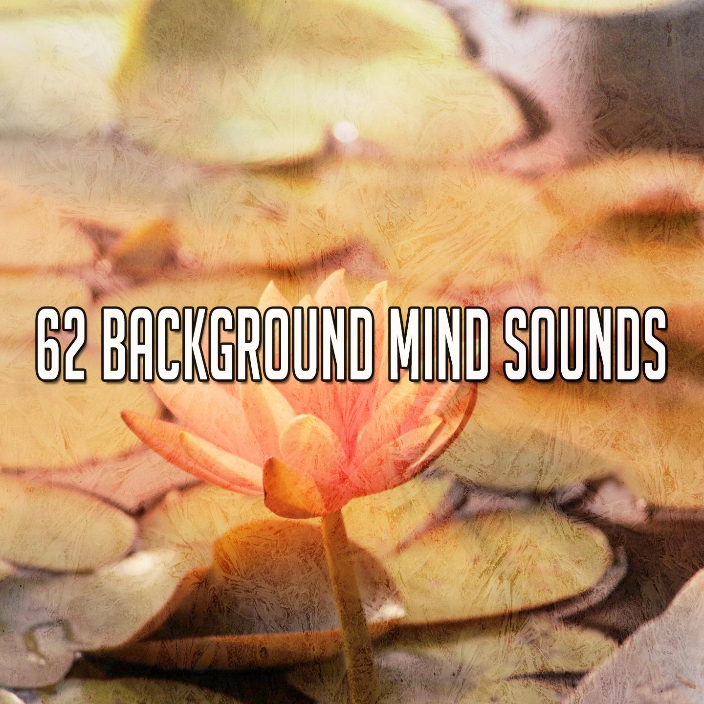 62 Background Mind Sounds