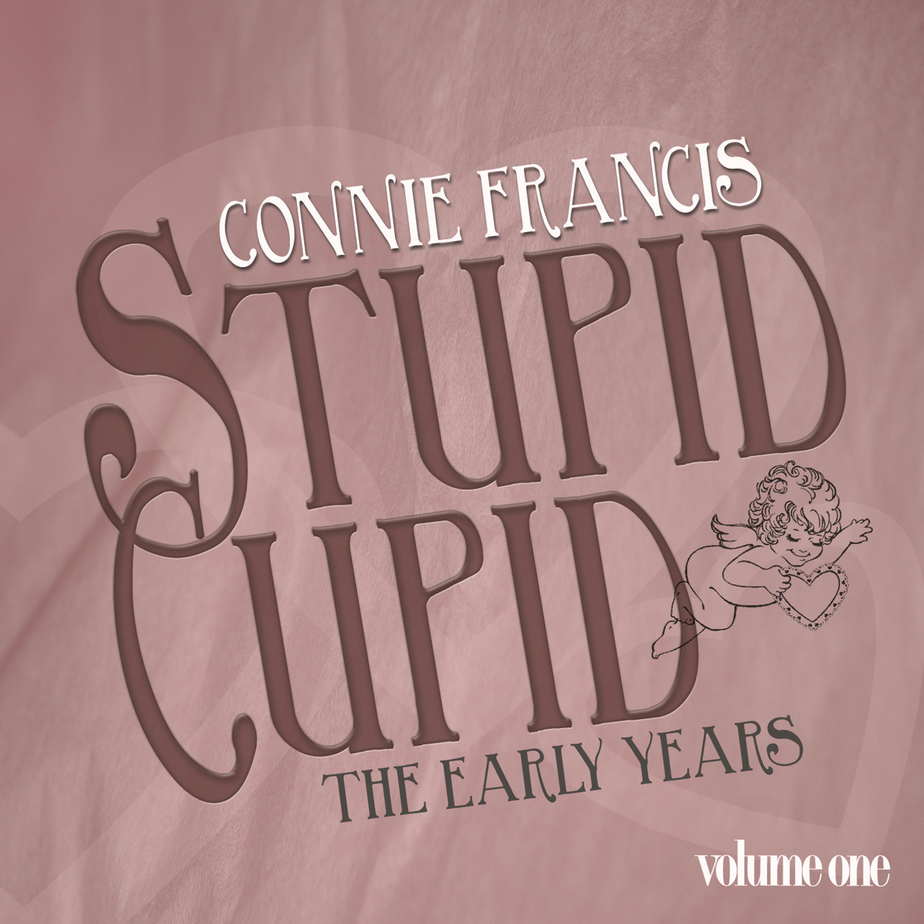 Stupid Cupid - The Early Years, Vol. 1