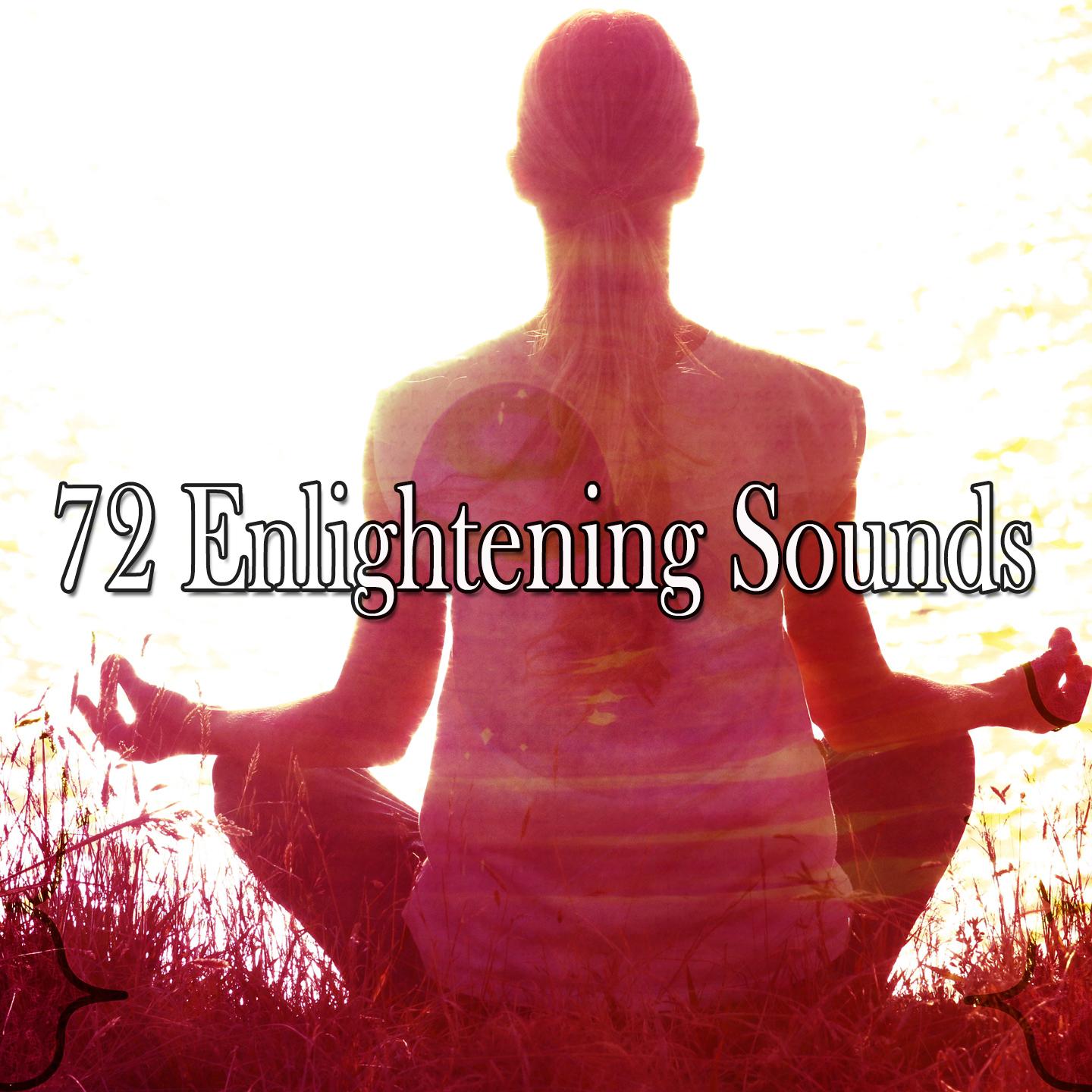 72 Enlightening Sounds