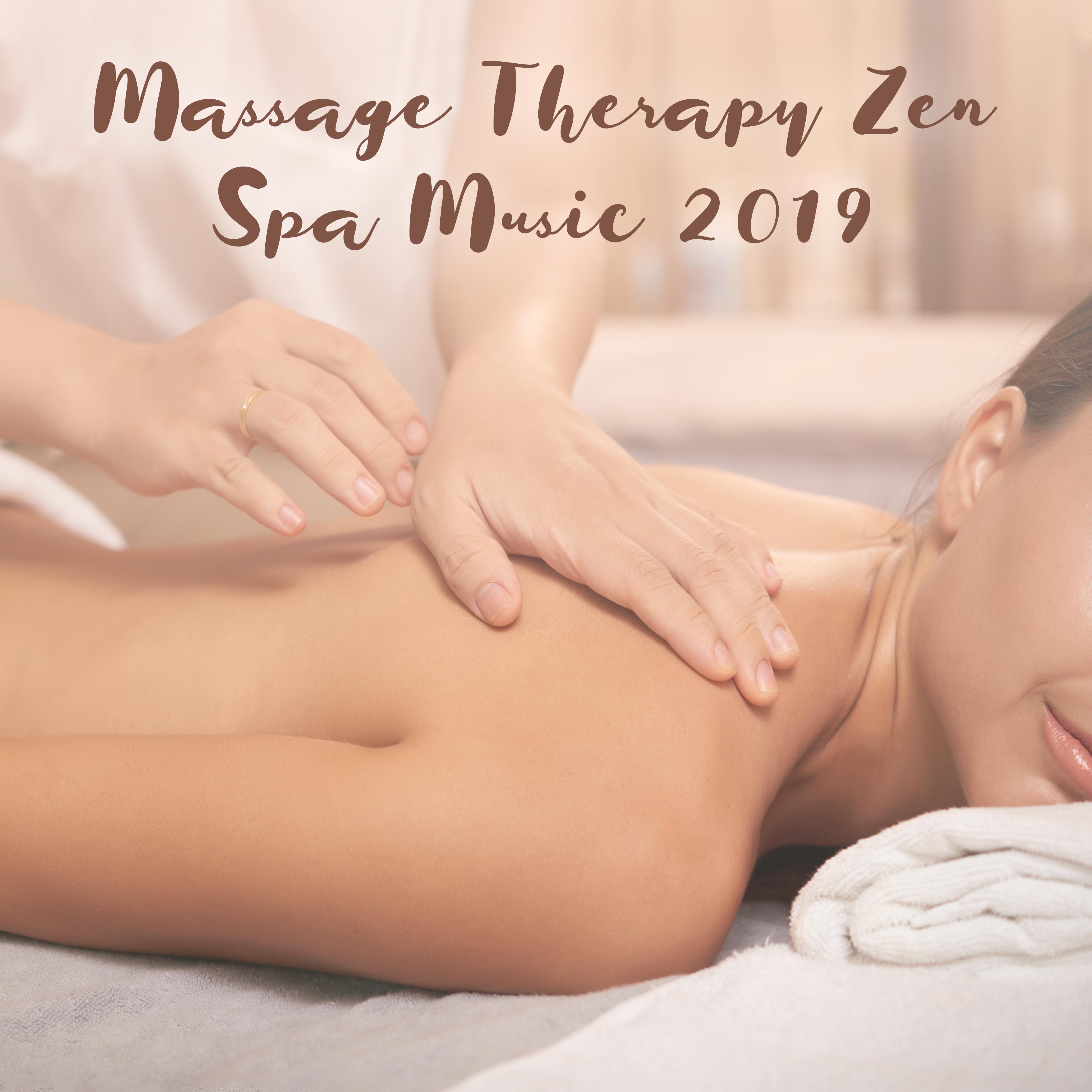 Massage Therapy Zen Spa Music 2019