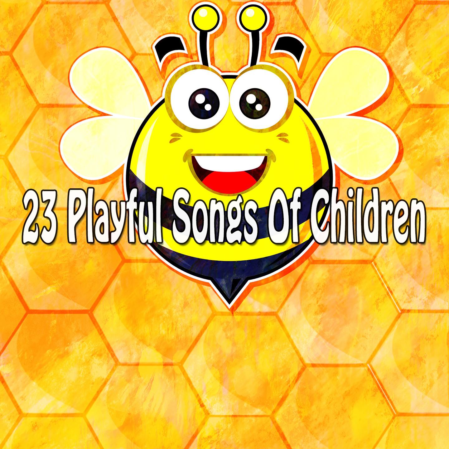 23 Playful Songs of Children