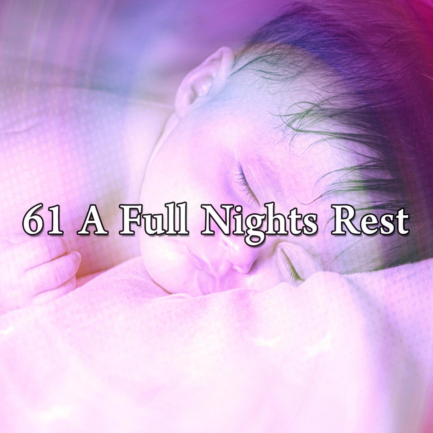 61 A Full Nights Rest