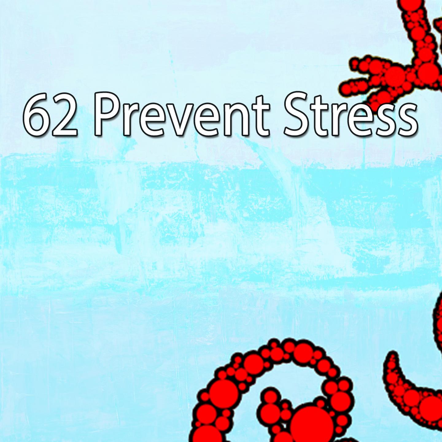 62 Prevent Stress