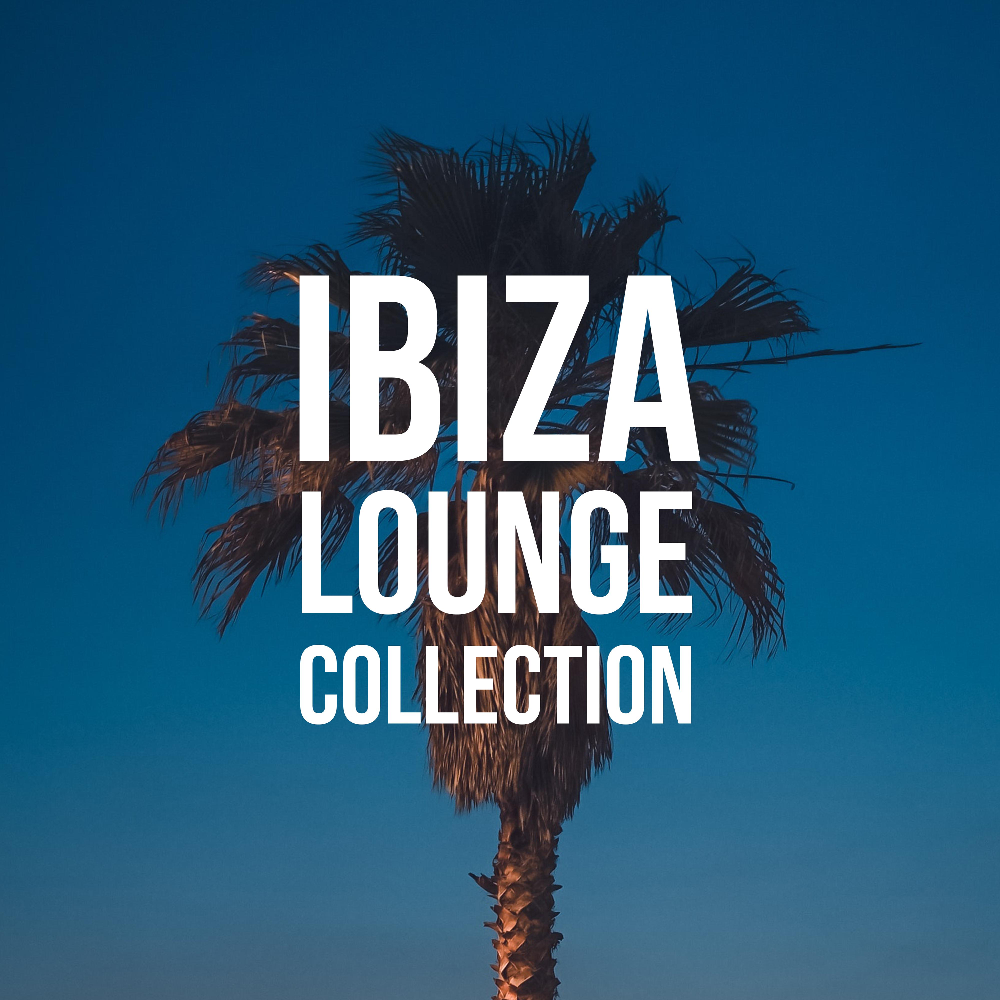 Ibiza Lounge Collection  Relax  Chill Out, Summer Music 2019, Beach Lounge, Party Hits, Night Chillout Beats, Deep Chillout Lounge