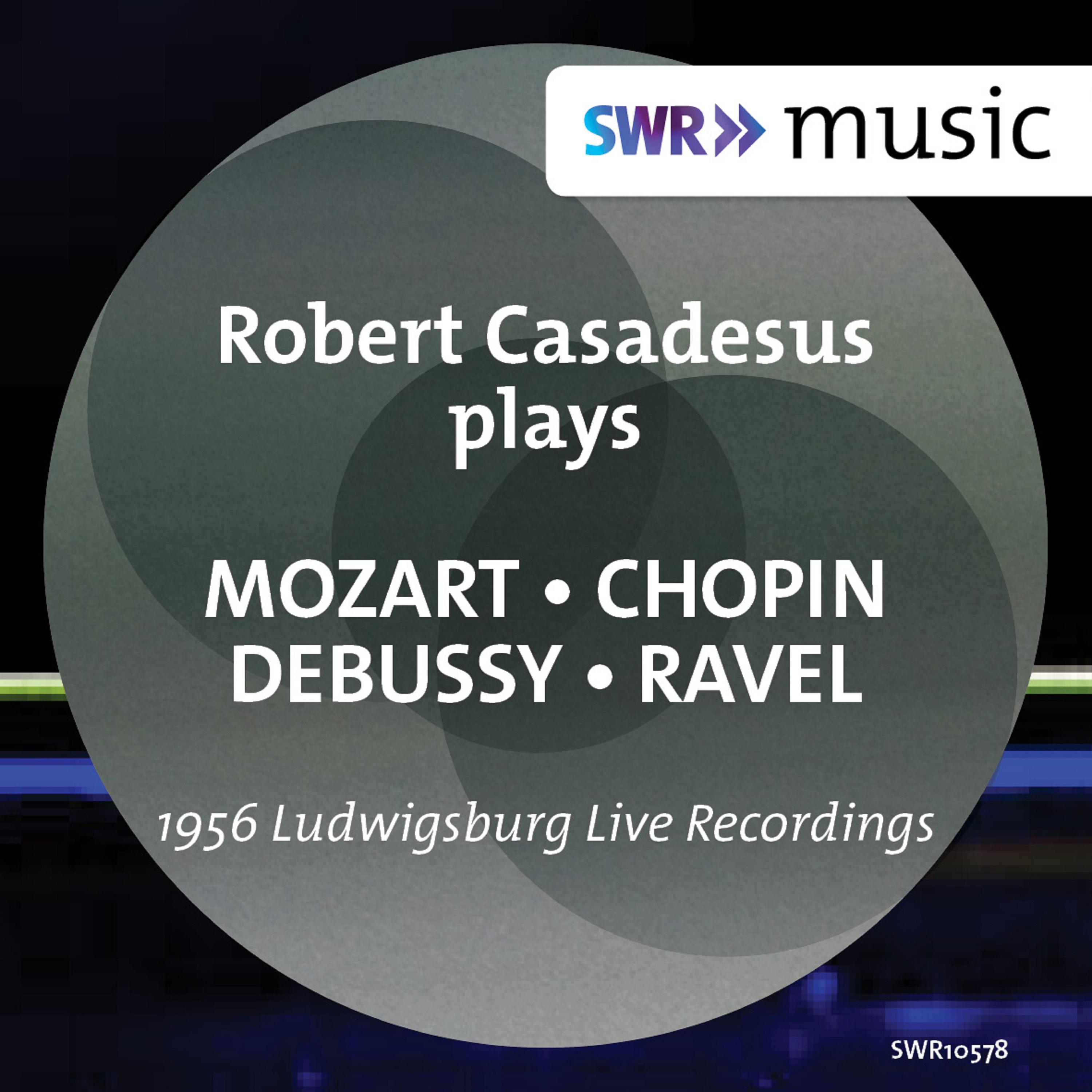 Piano Recital: Casadesus, Robert - MOZART, W.A. / CHOPIN, F. / DEBUSSY, C. / RAVEL, M. (1956)