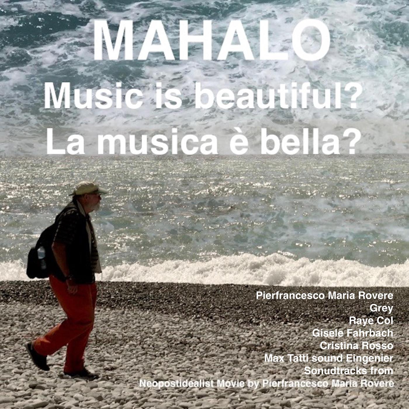 Mahalo Music Is Beautiful? La musica e bella? Original Soundtrack
