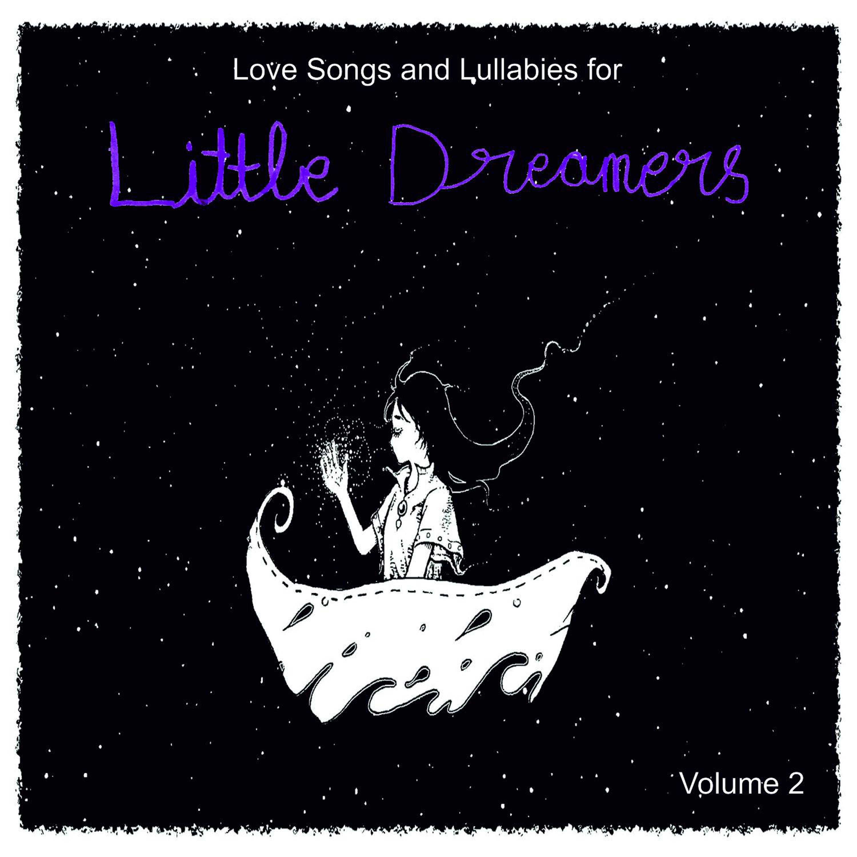 Love Songs and Lullabies for Little Dreamers Vol. 2