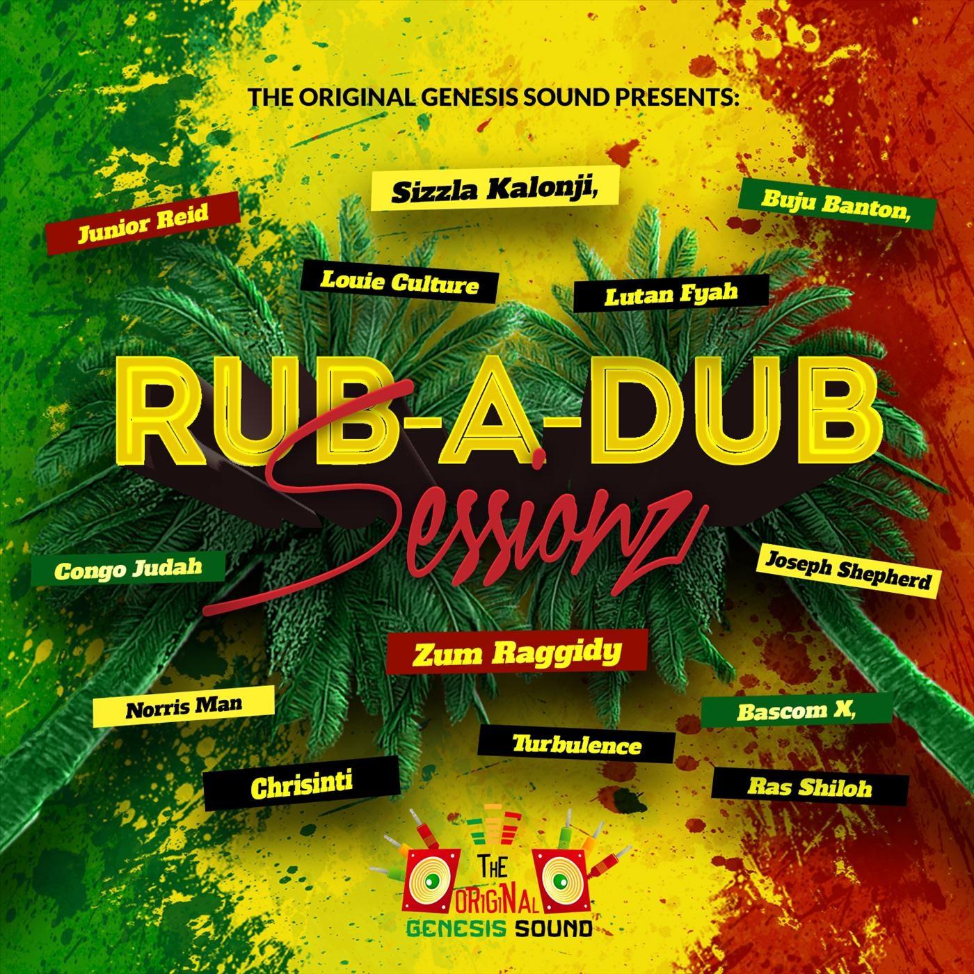 Rub-a-Dub Sessionz (The Original Genesis Sound Presents)