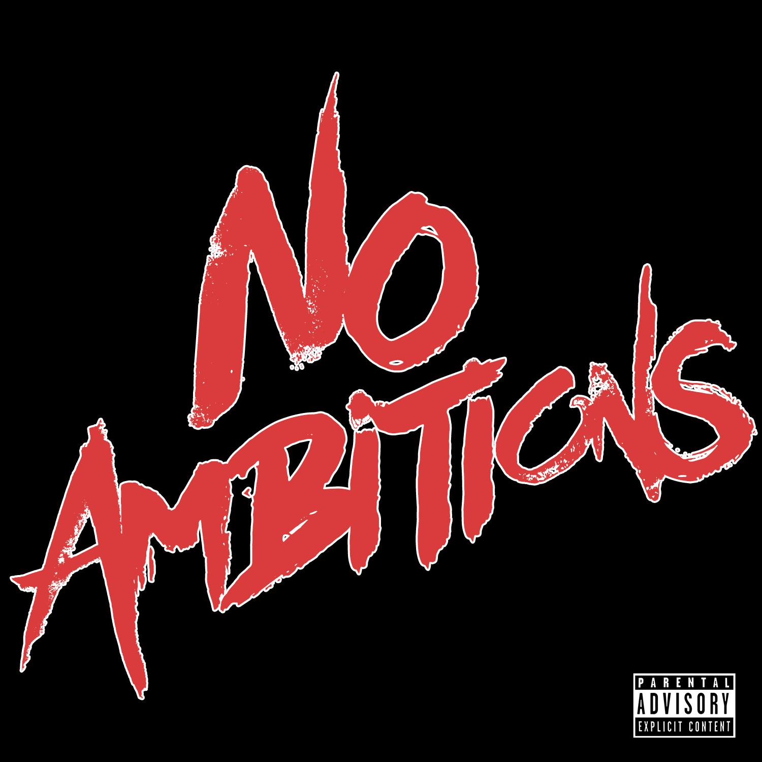 No Ambitions