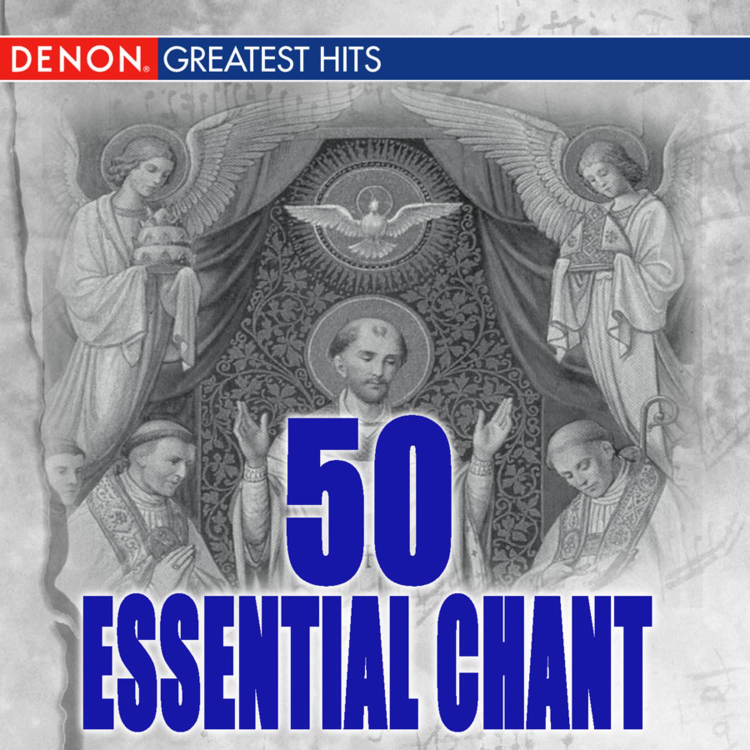 50 Essential Gregorian Chants