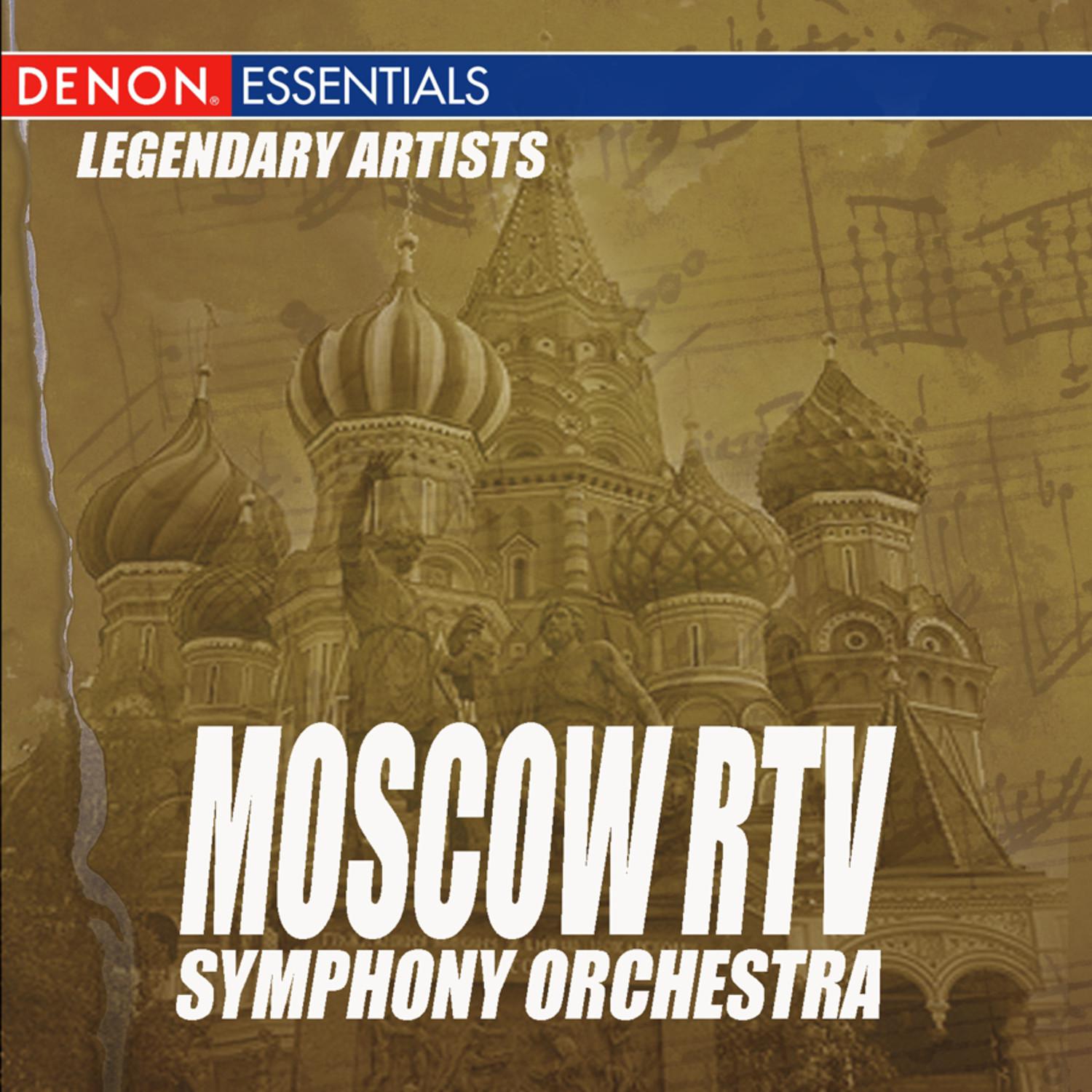 Legendary Artists: Moscow RTV Symphony Orchestra