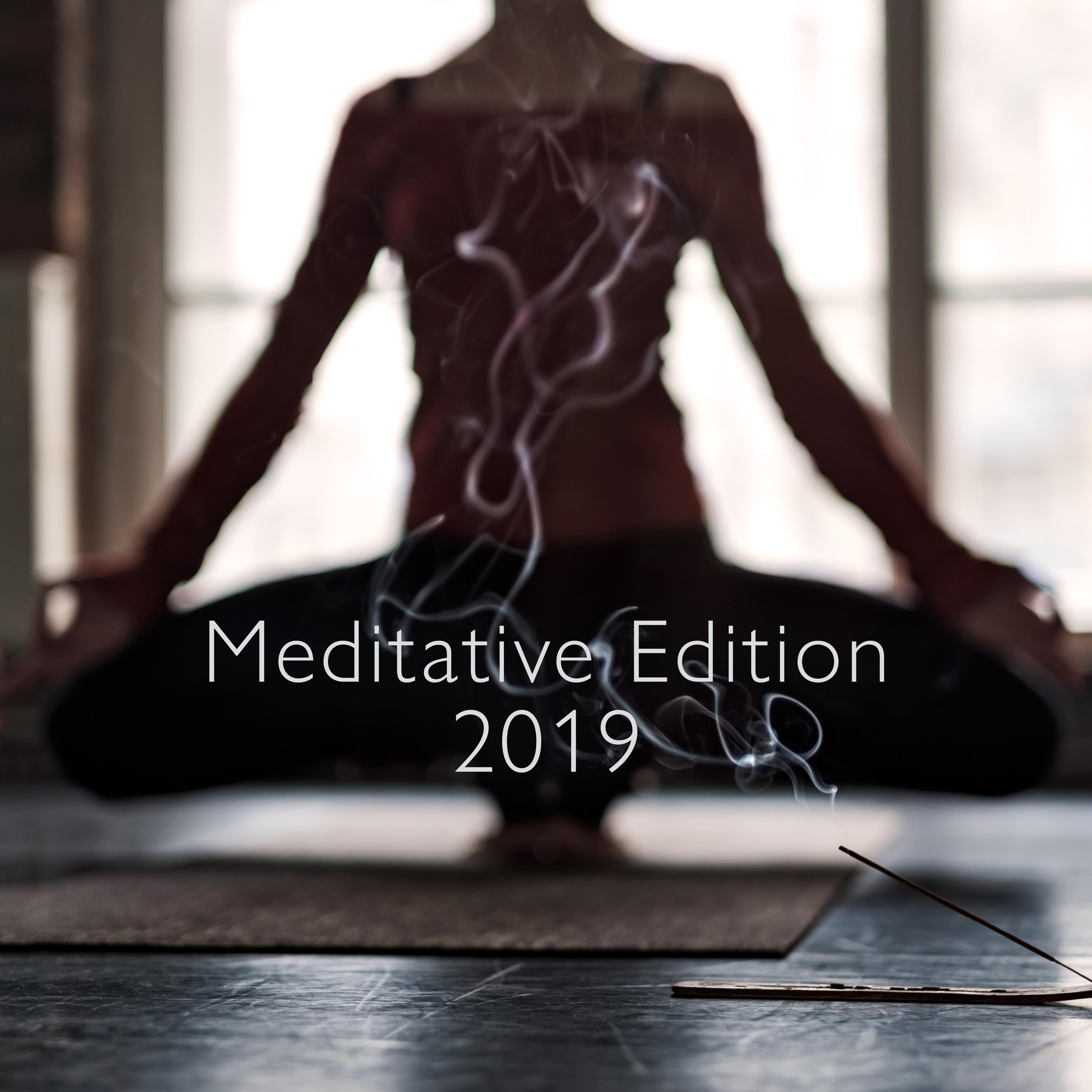Meditative Edition 2019  Yoga Music to Relax, Inner Focus, Spiritual Zen, Inner Bliss, Meditation Music, Mindfulness Relaxation, Zen, Reiki