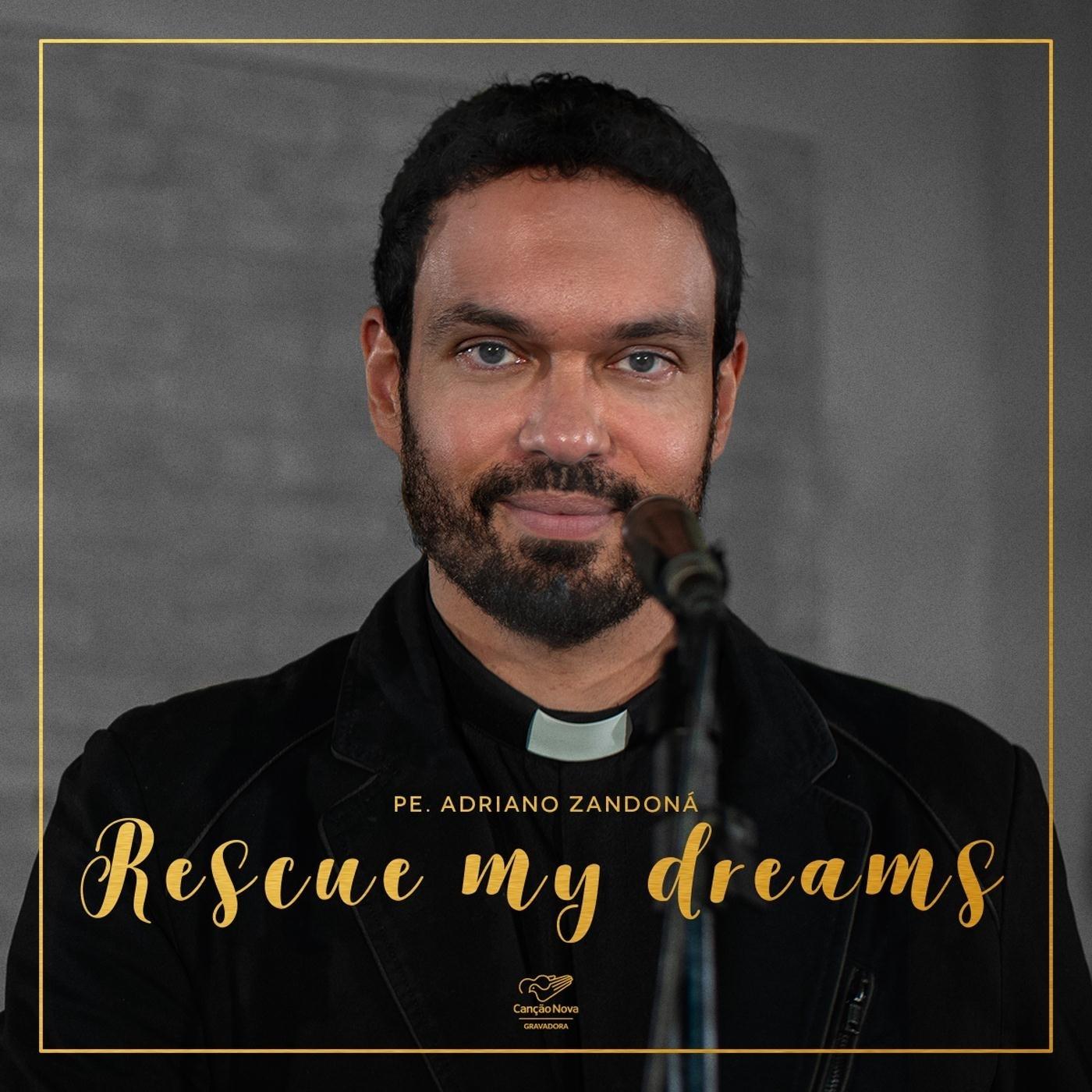 Rescue My Dreams