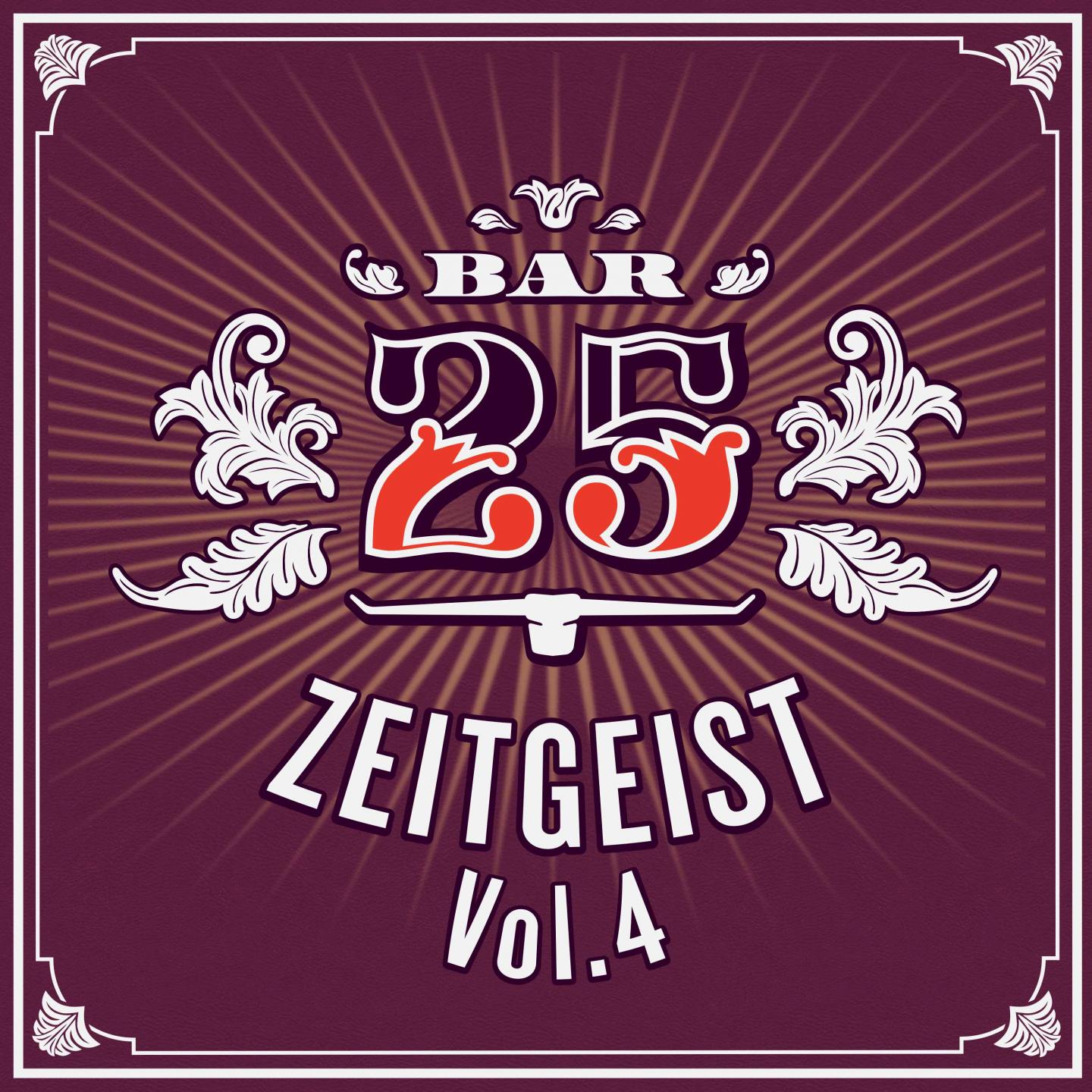 Bar 25 - Zeitgeist, Vol. 4