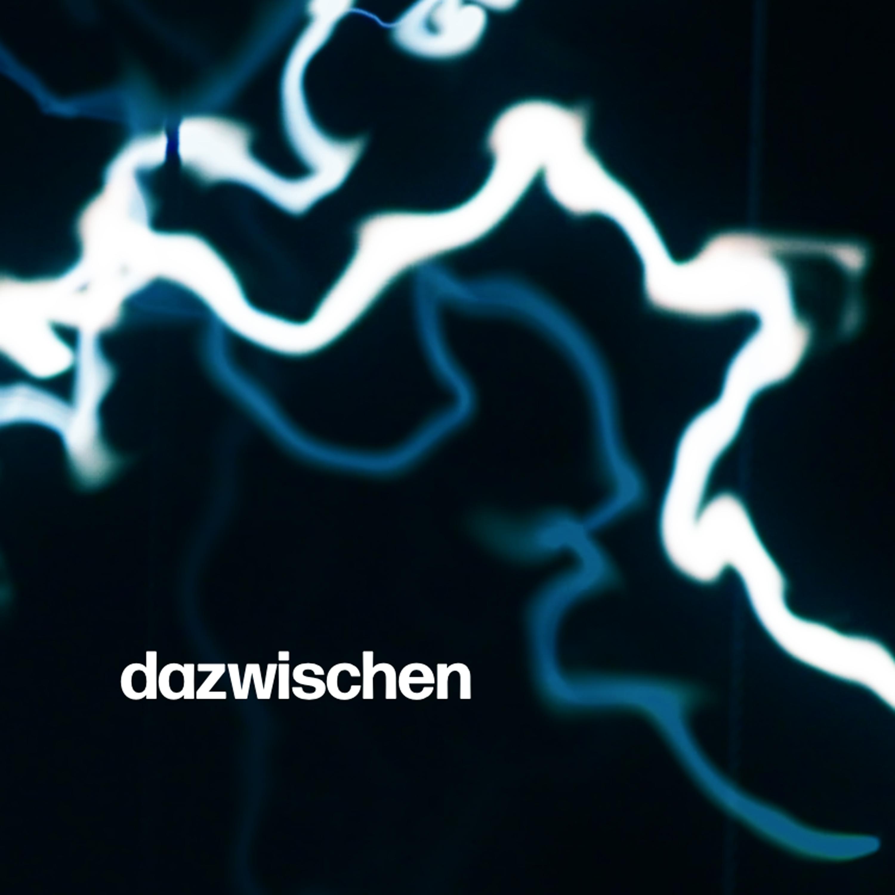 Dazwischen