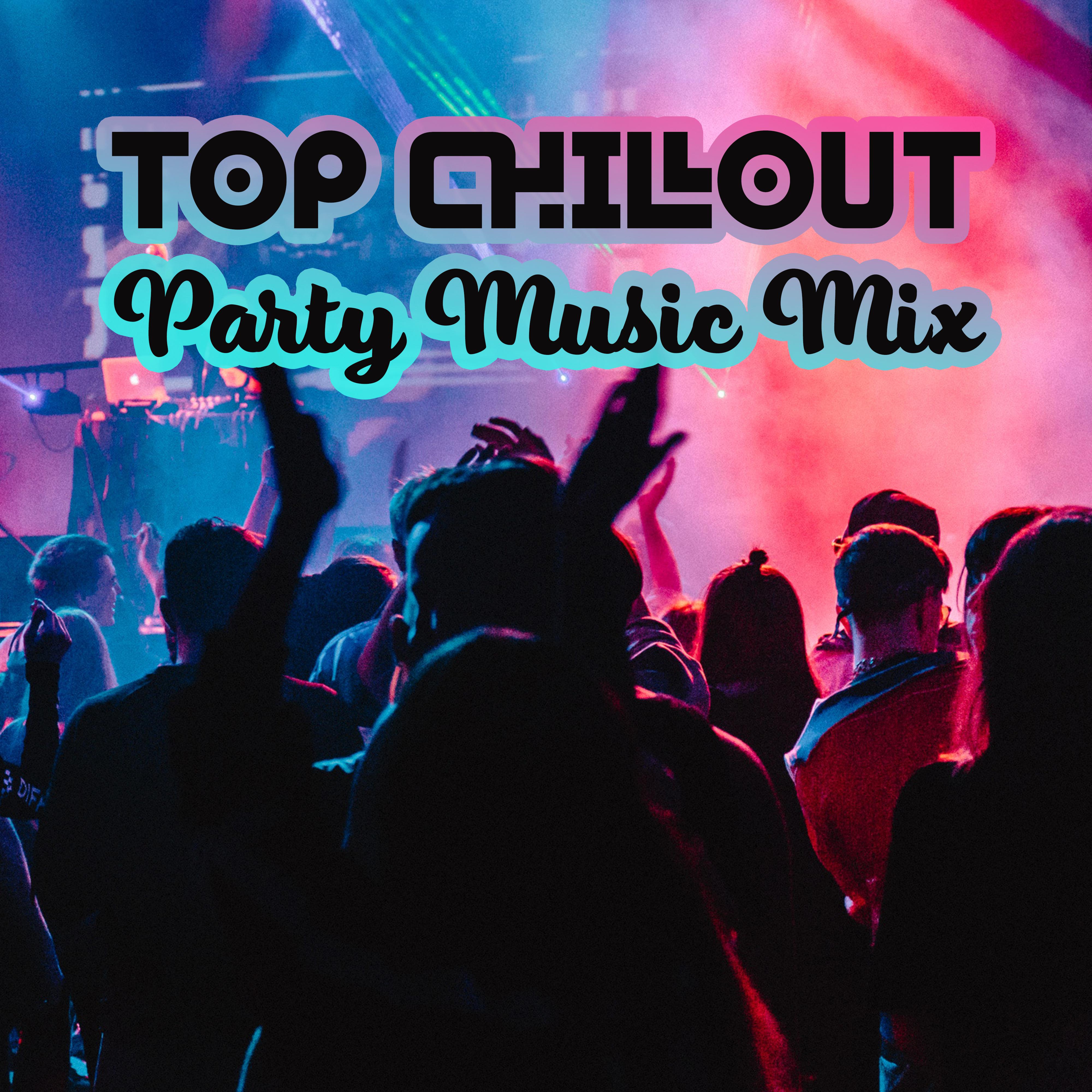Top Chillout Party Music Mix: Selection for Chill Out Dance Vibes, After Party Soft Melodies