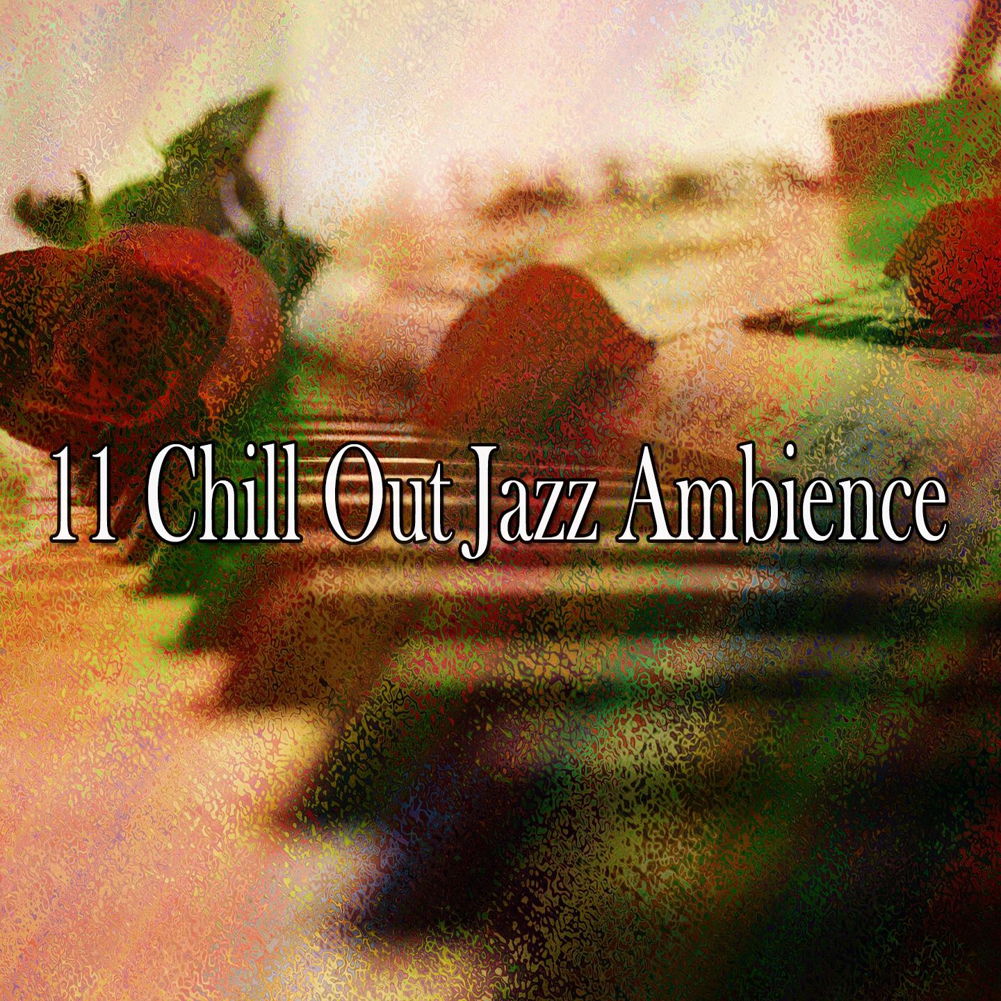 11 Chill out Jazz Ambience