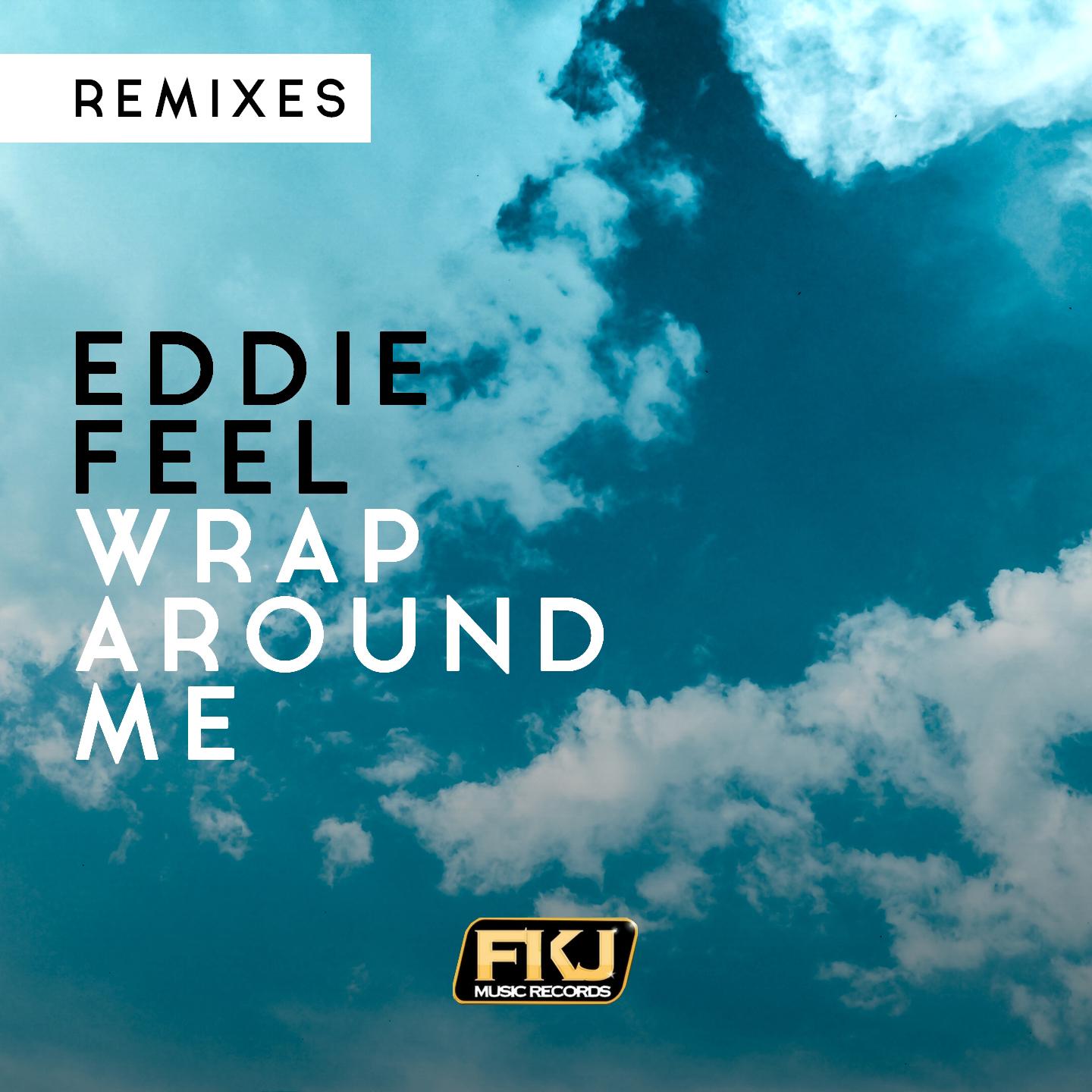 Wrap Around Me (Remixes)