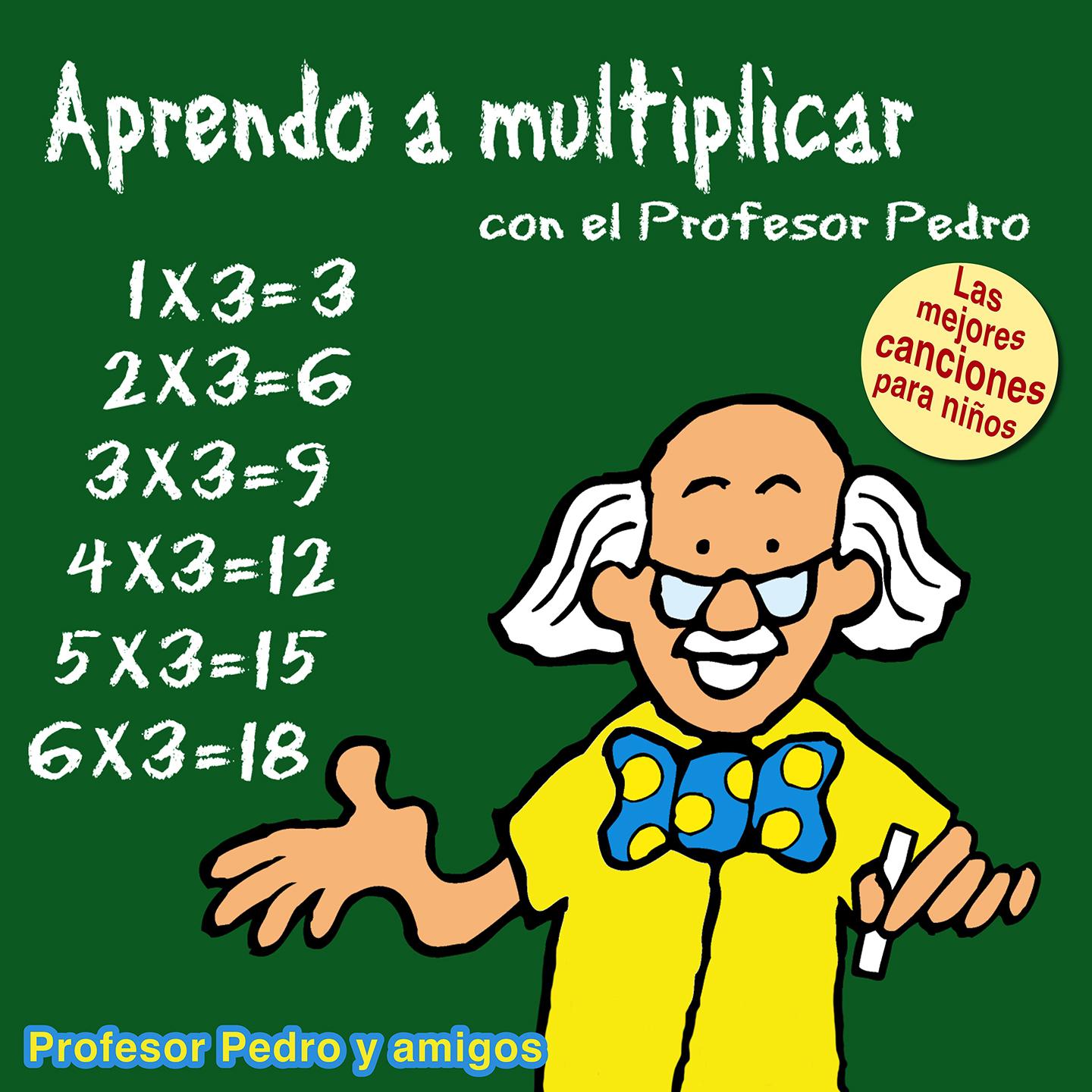 Aprendo a Multiplicar Con el Profesor Pedro