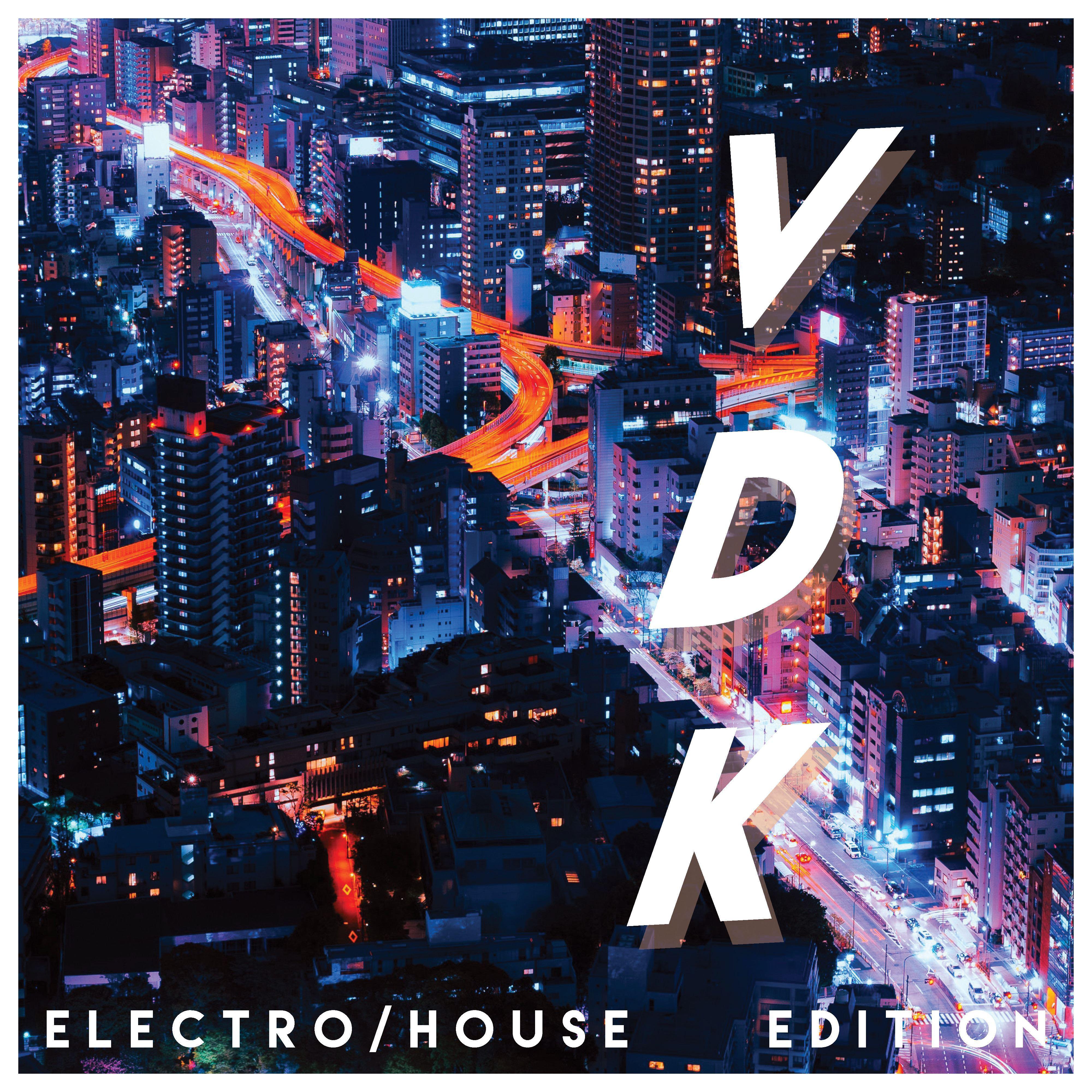 VDK (Electro/House Edition)
