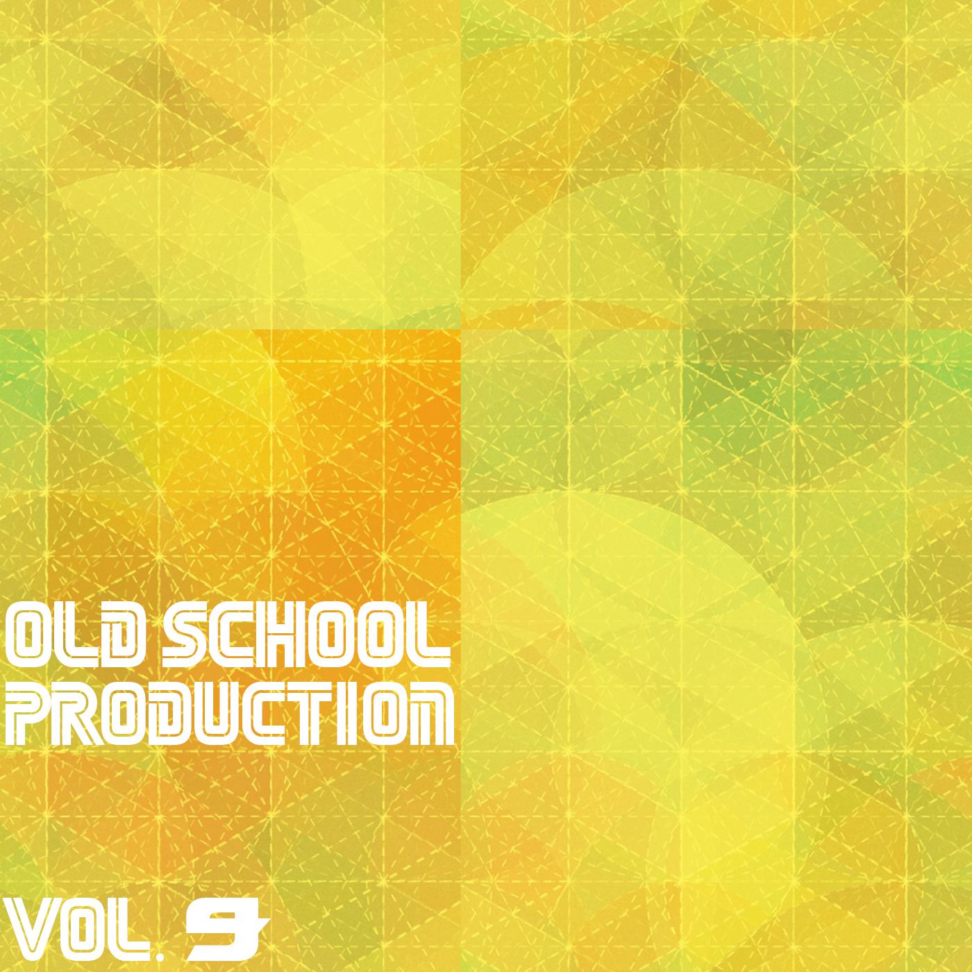 Old School Production, Vol. 9