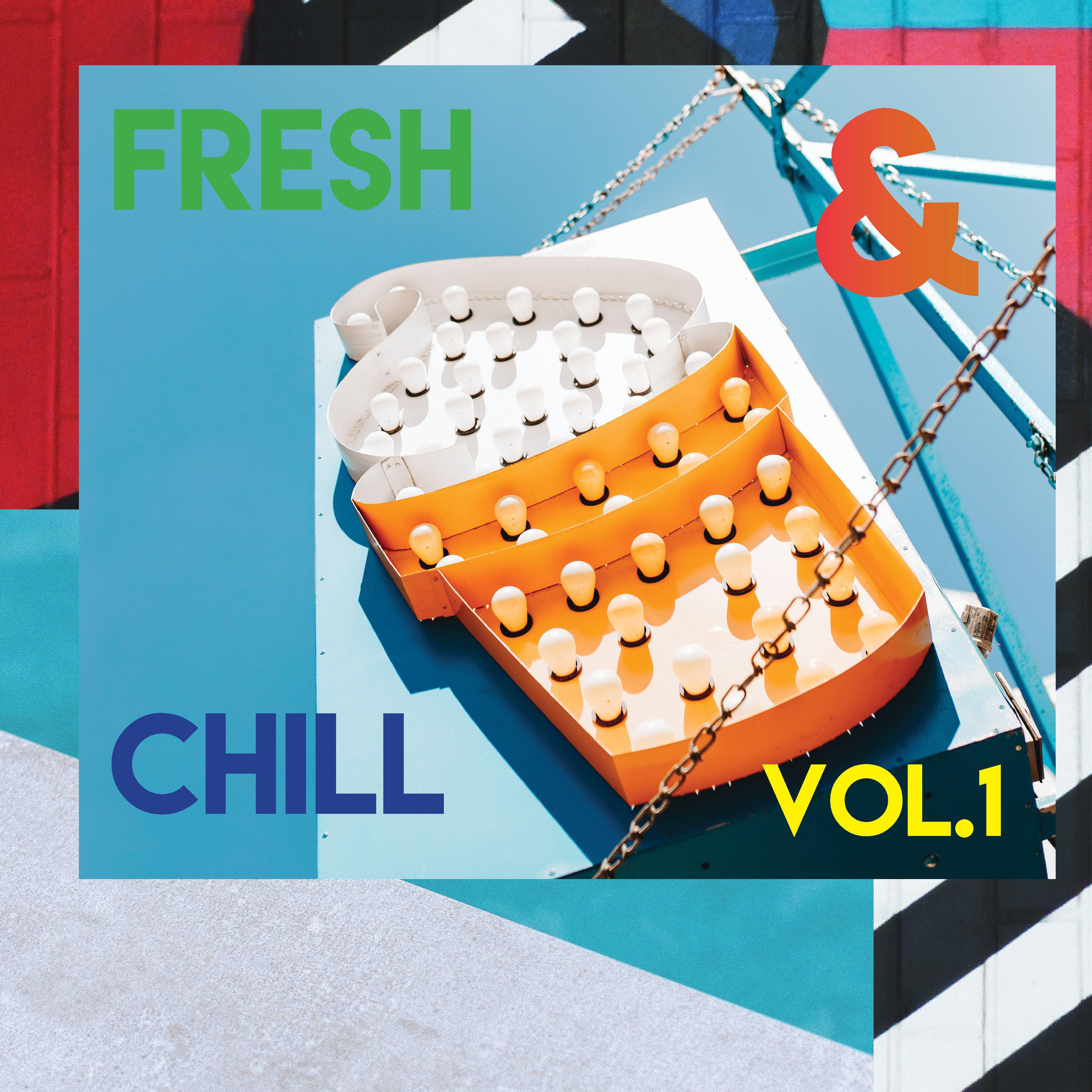 Fresh & Chill (Vol.1)