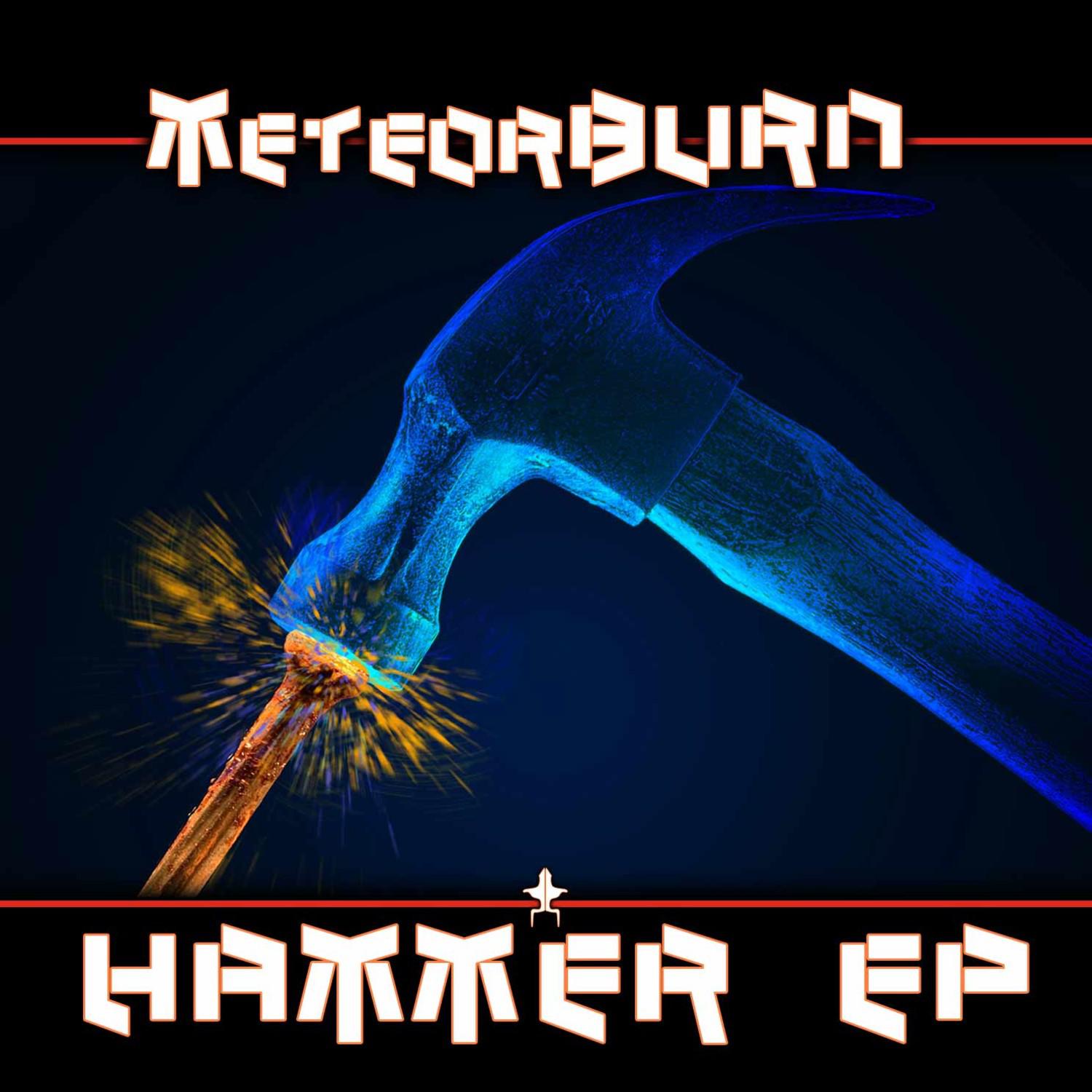 MeteorBurn - Hammer EP
