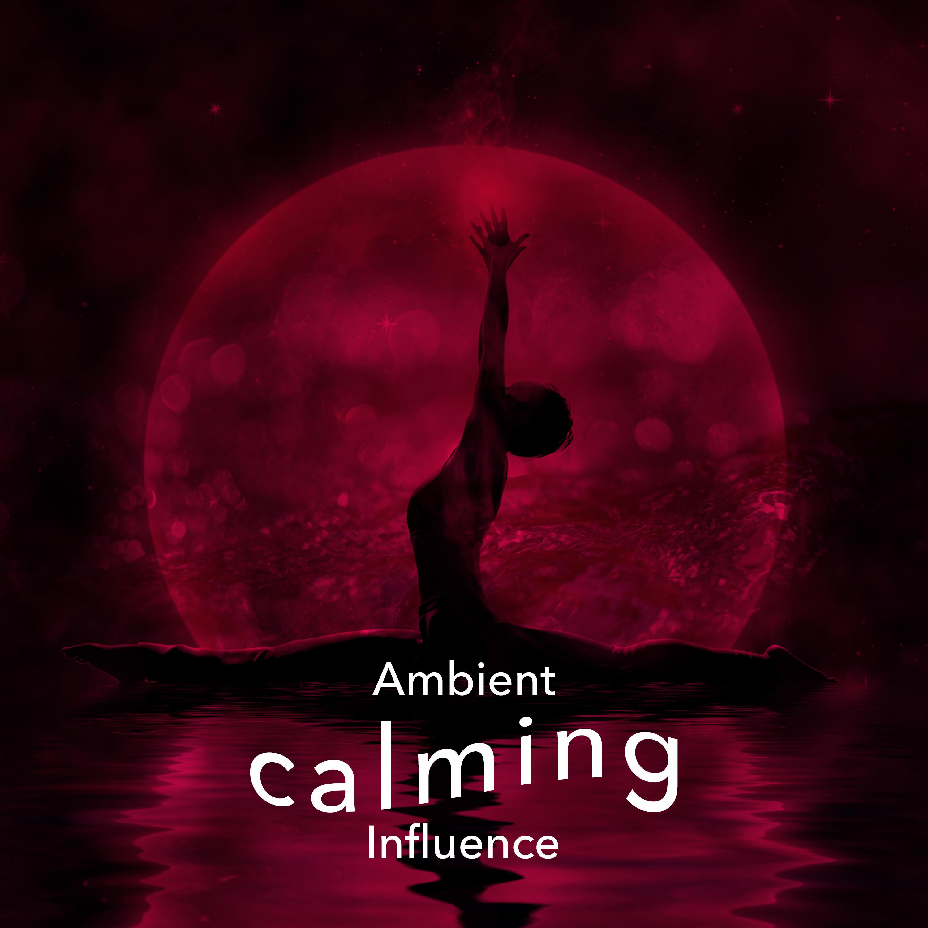 Ambient: Calming Influence