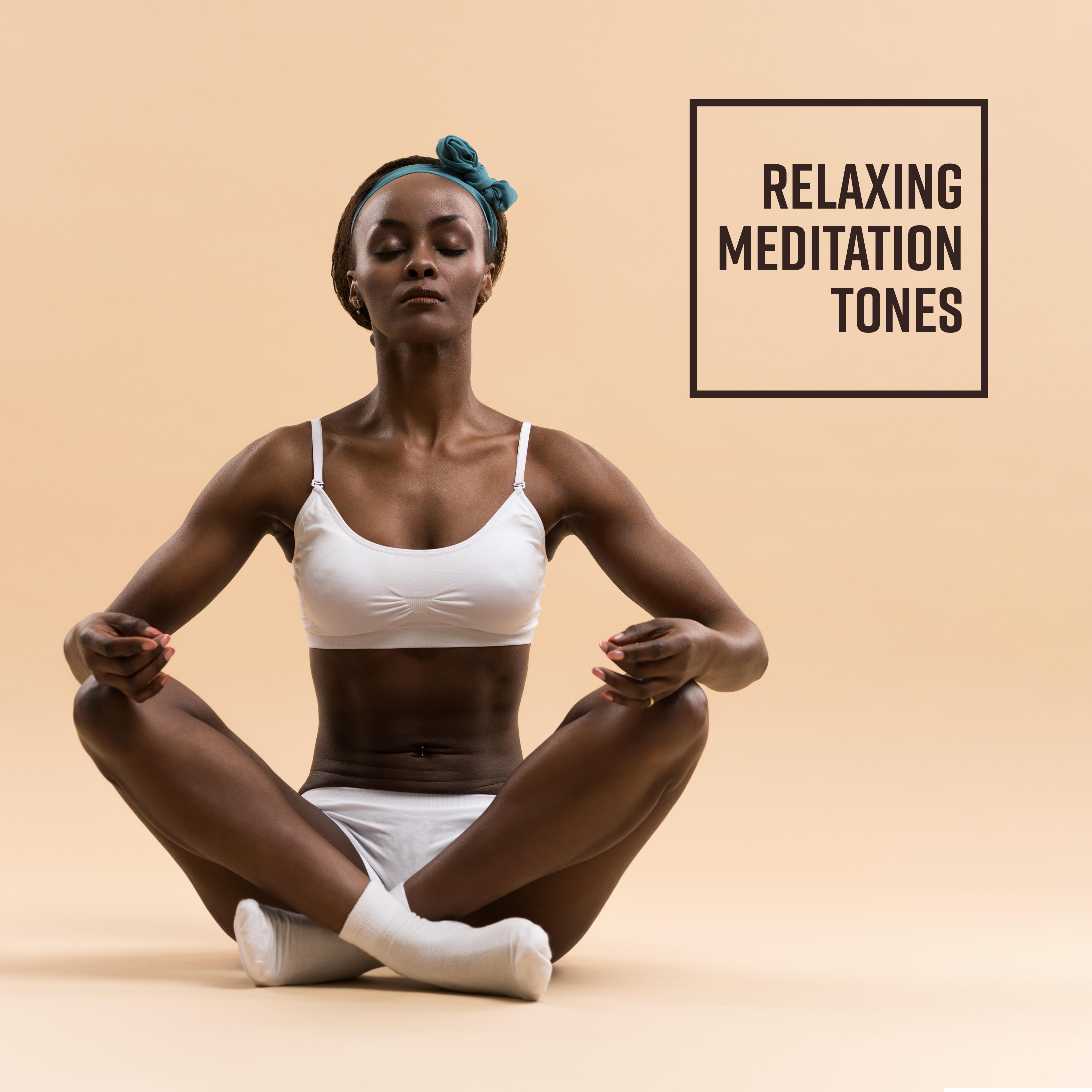 Relaxing Meditation Tones: Yoga Music for Relaxation, Sleep, Zen, Reiki, Nature Sounds for Deep Meditation, Inner Focus, Spiritual Awakening
