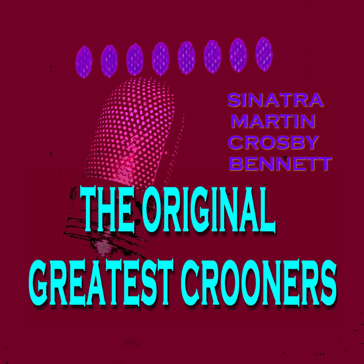 The Original Great Crooners Vol 1