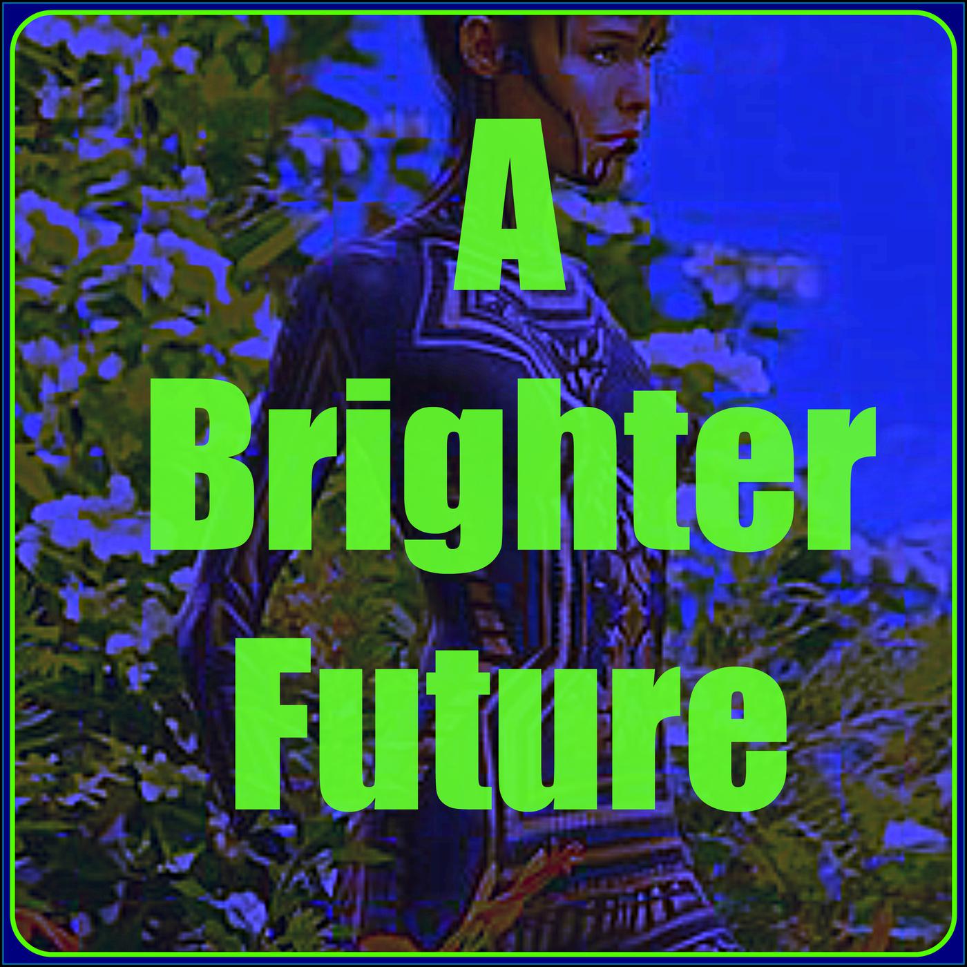 A Brighter Future