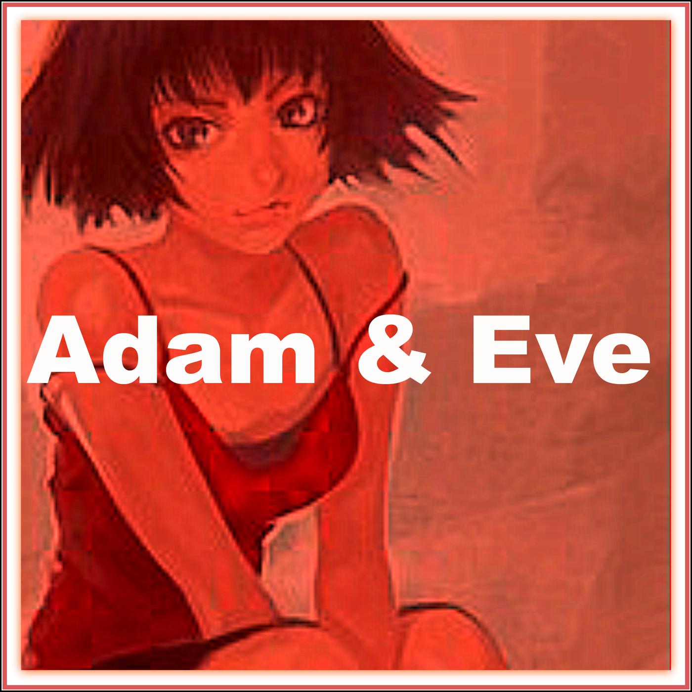 Adam and Eve