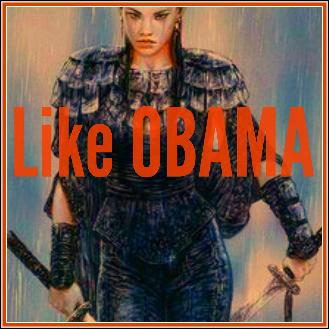 Like Obama