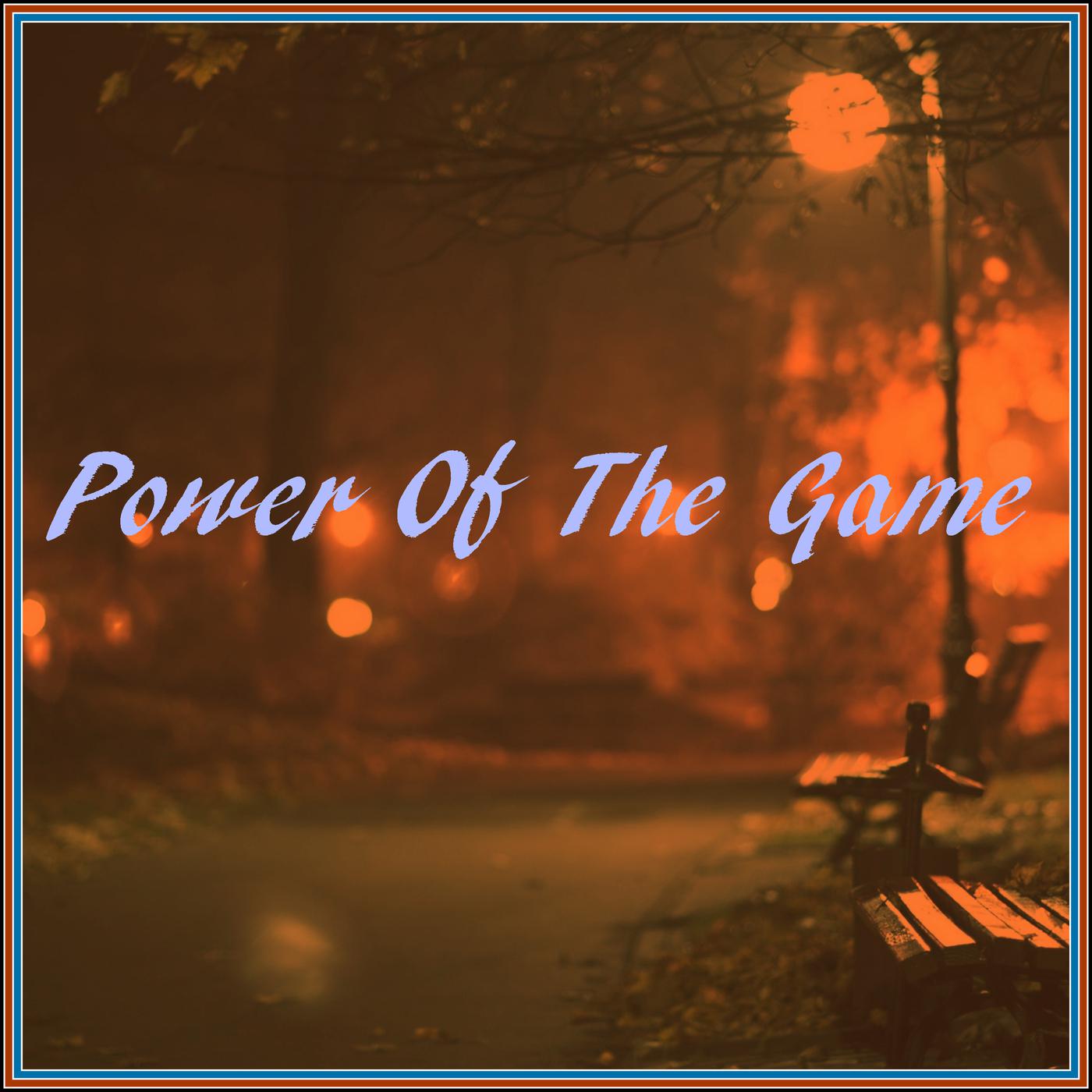 Power of the Game