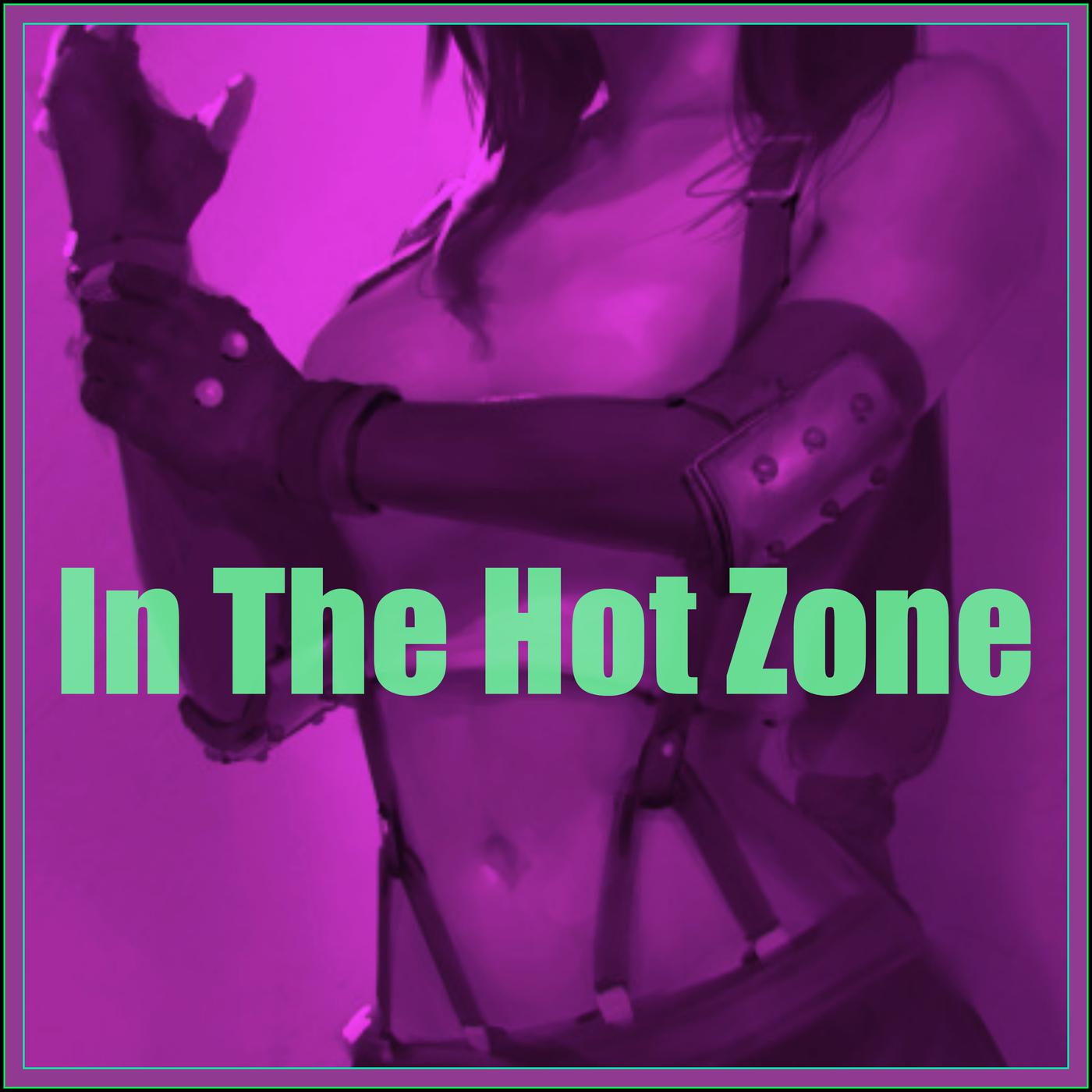 In the Hot Zone