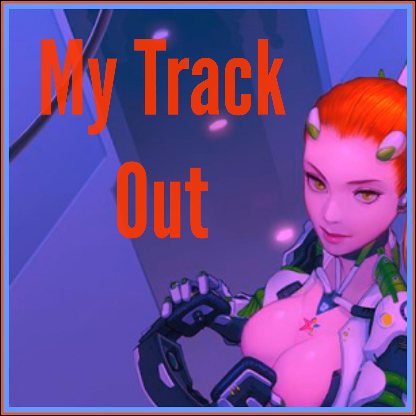 My Track Out