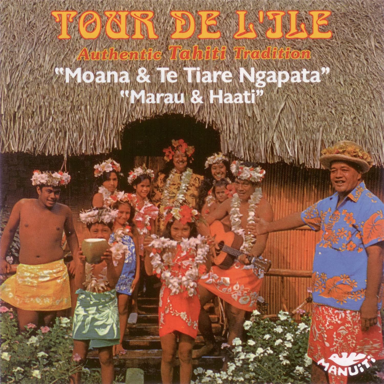 Tour De L'Ile: Around the Island (Authentic Tahiti Tradition)