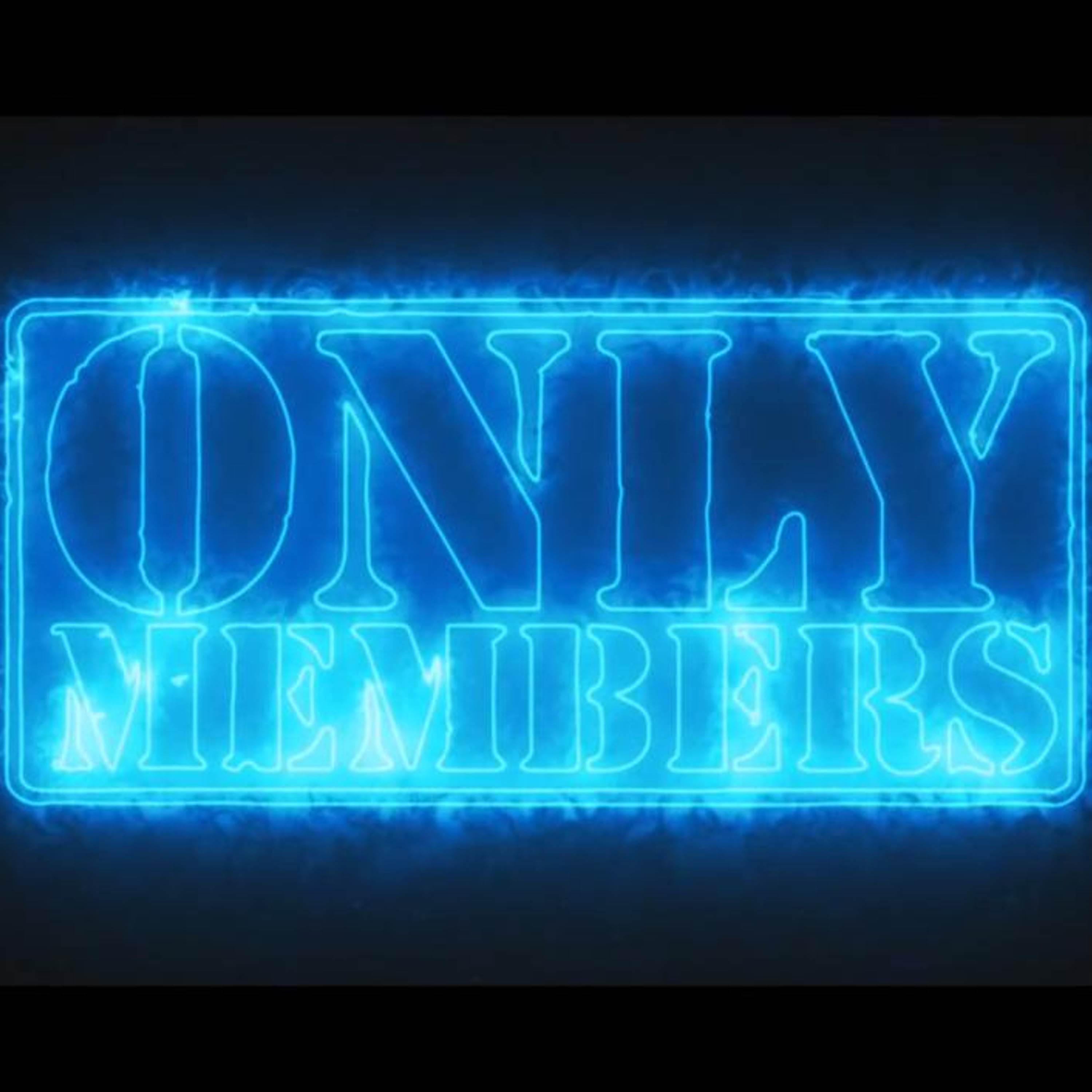 Only Members