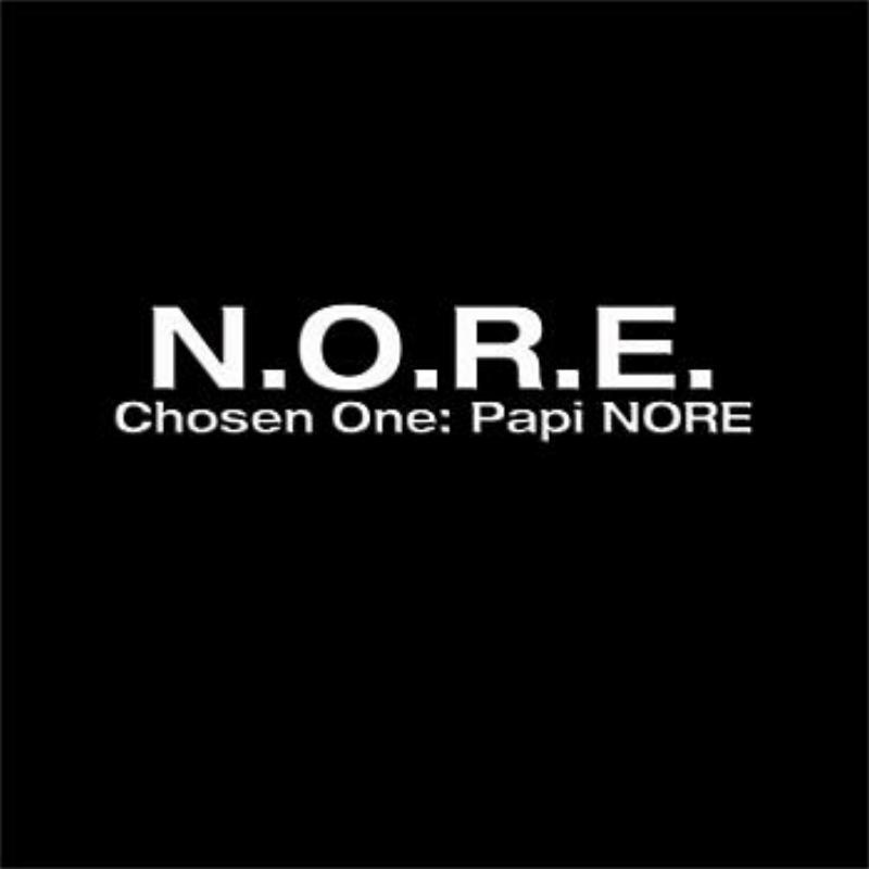 Chosen One: Papi N.O.R.E. (edited)