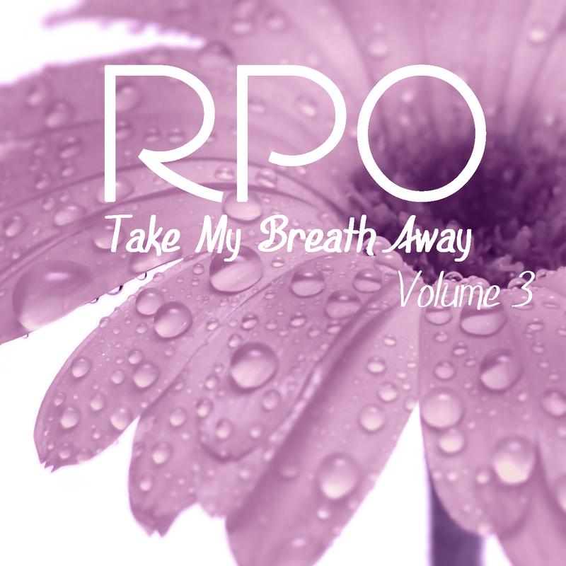 Rpo - Take My Breath Away - Vol 3