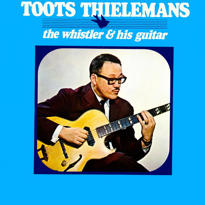 The Whistler & His Guitar