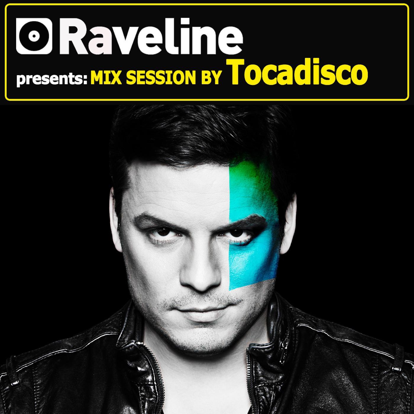 Raveline Mix Session by Tocadisco