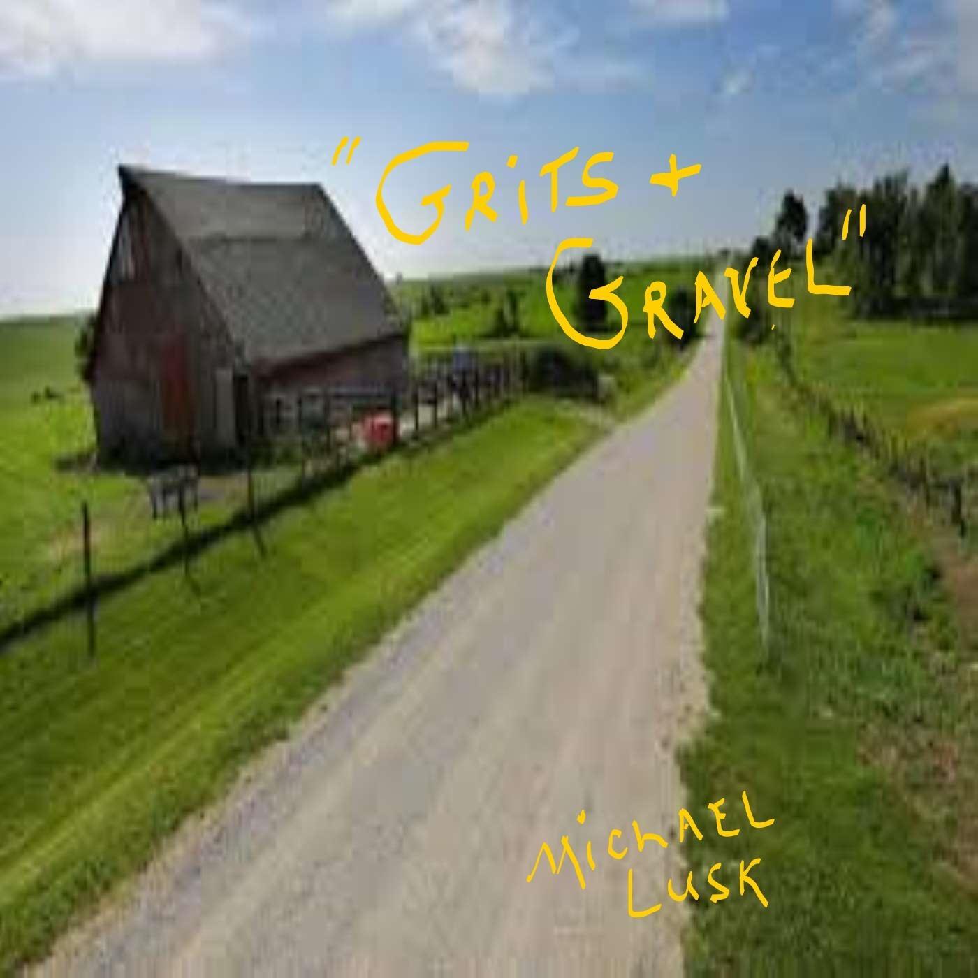 Grits and Gravel