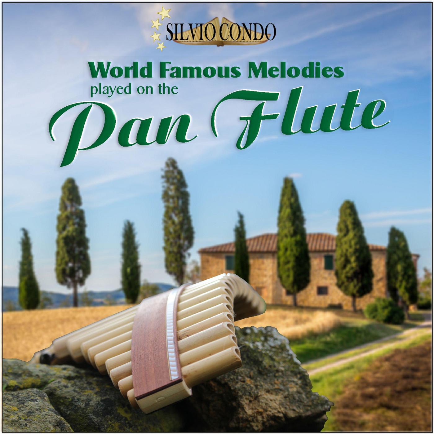 World Famous Melodies Played on the Pan Flute