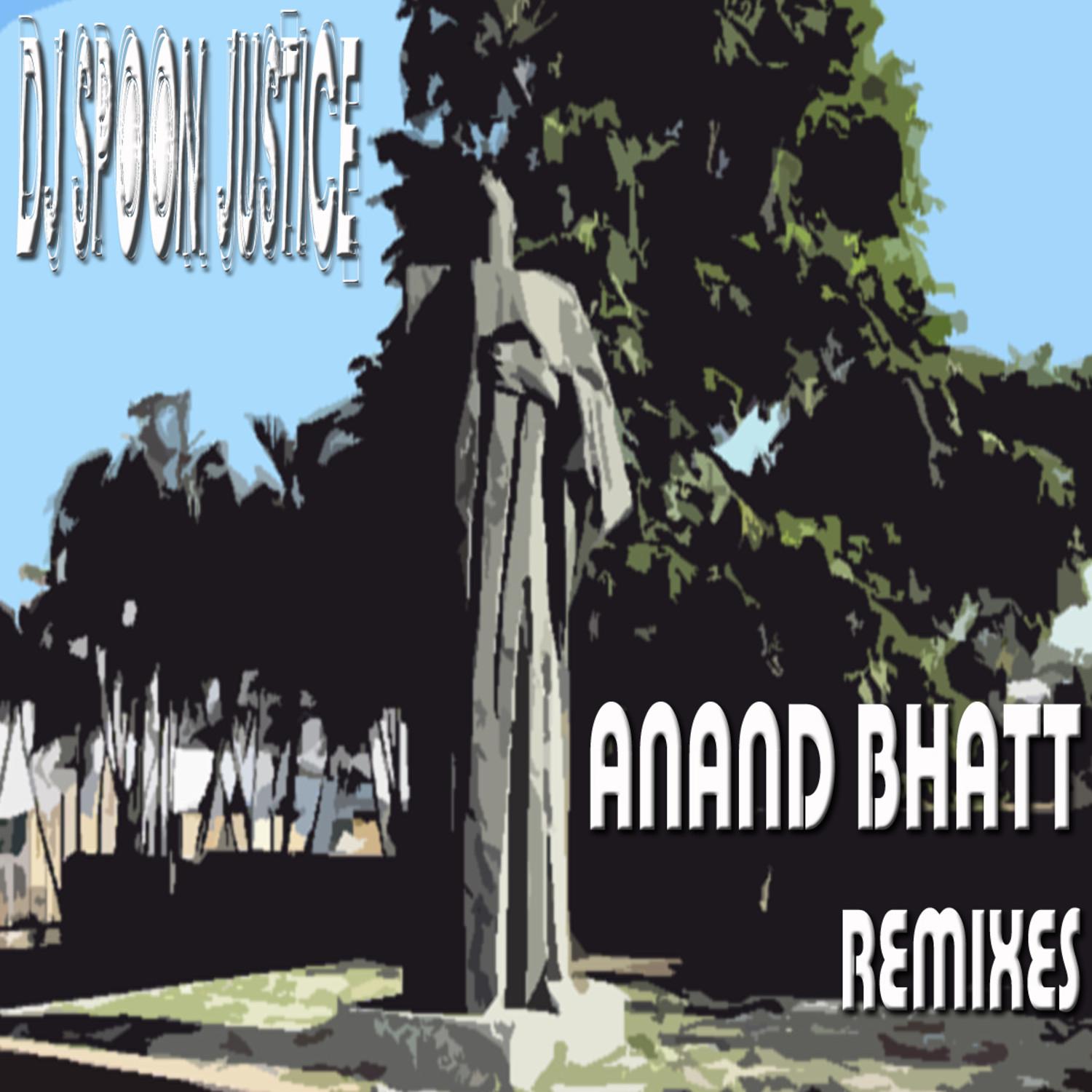 Anand Bhatt Remixes